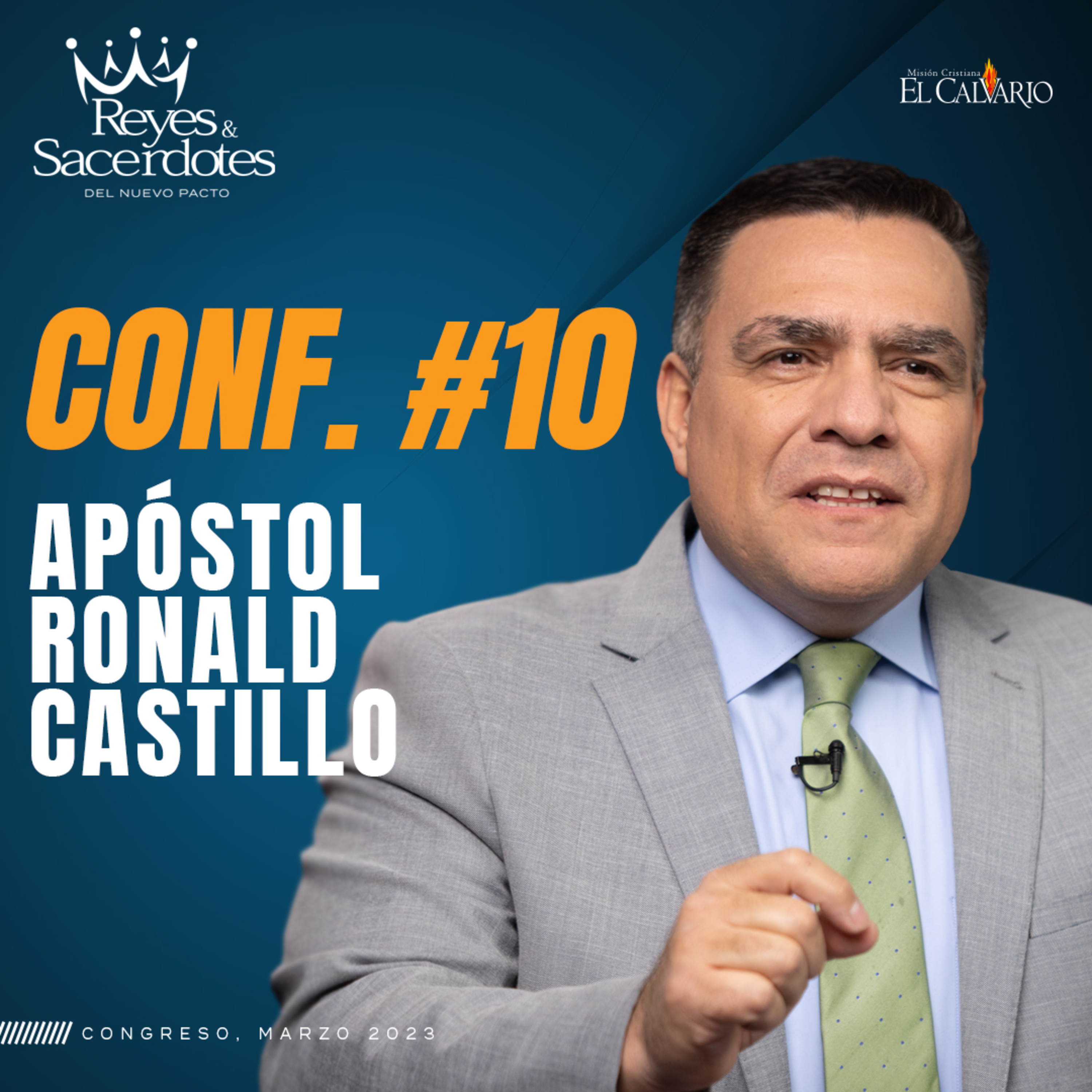 Conf. 10 - Congreso Mundial "Reyes y Sacerdotes del Nuevo Pacto”, Marzo 2023 episode artwork
