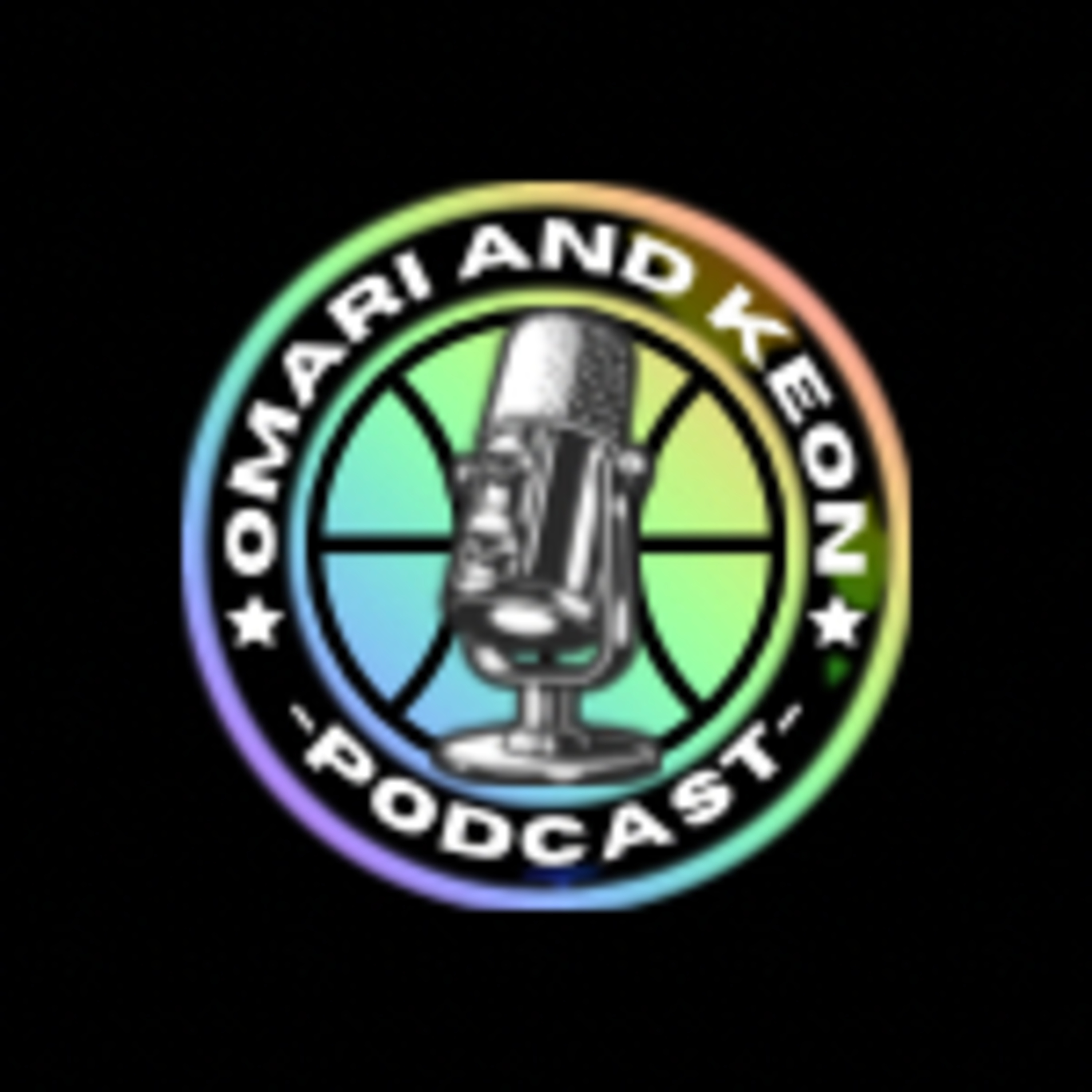 Omari and Keon Podcast