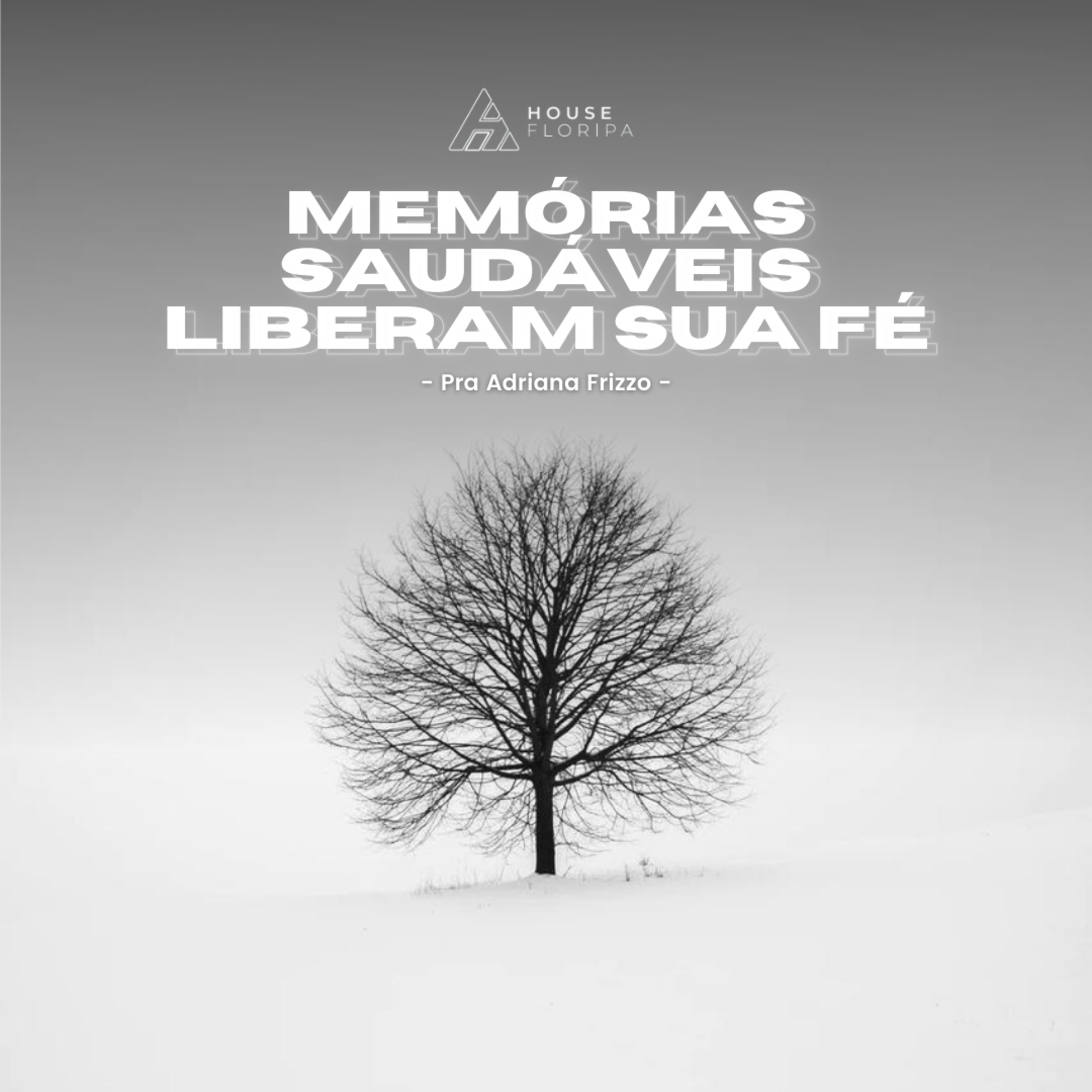 Memórias saudáveis liberam sua Fé | Pra. Adriana Frizzo episode artwork