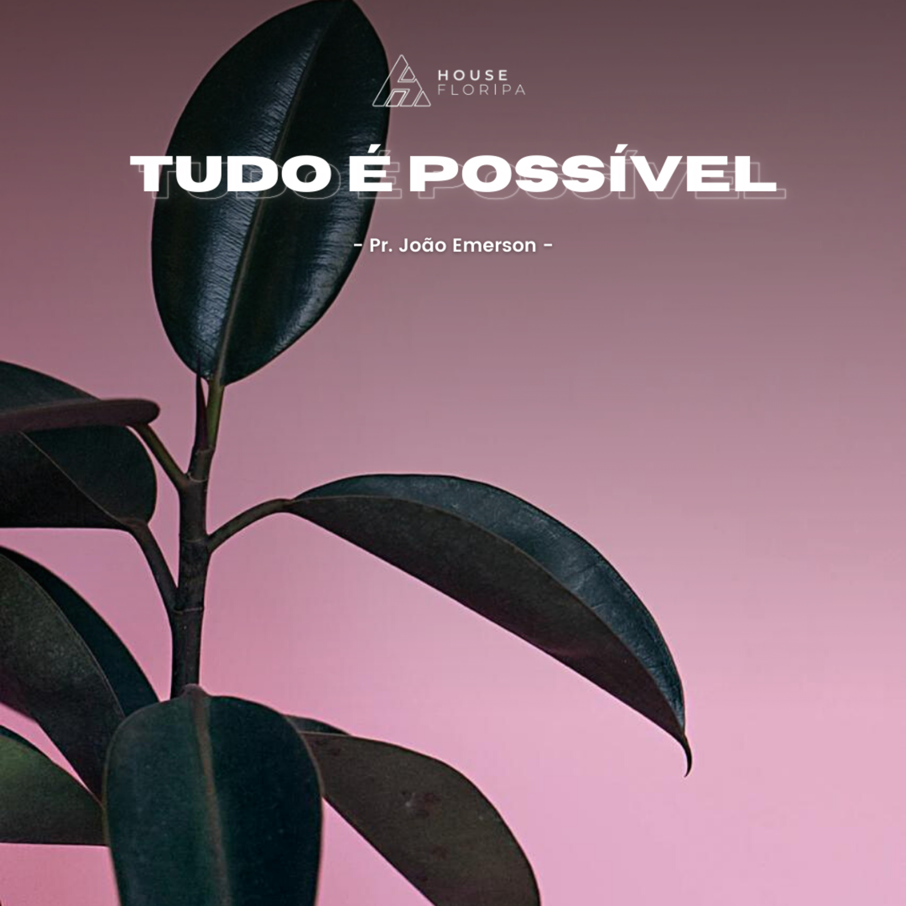 Tudo é Possível | Pr João Emerson episode artwork