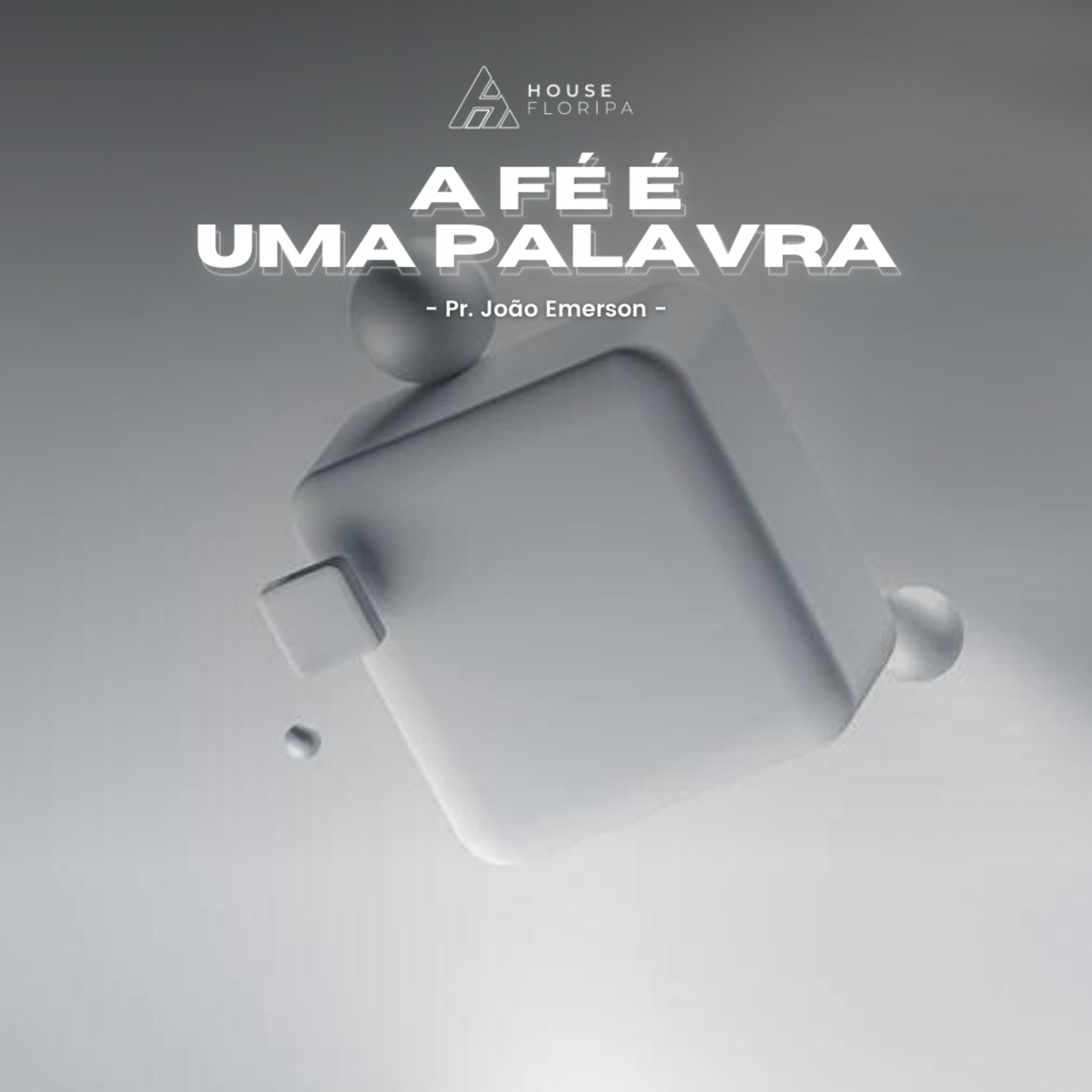 A Fé é uma Palavra | Pr João Emerson episode artwork