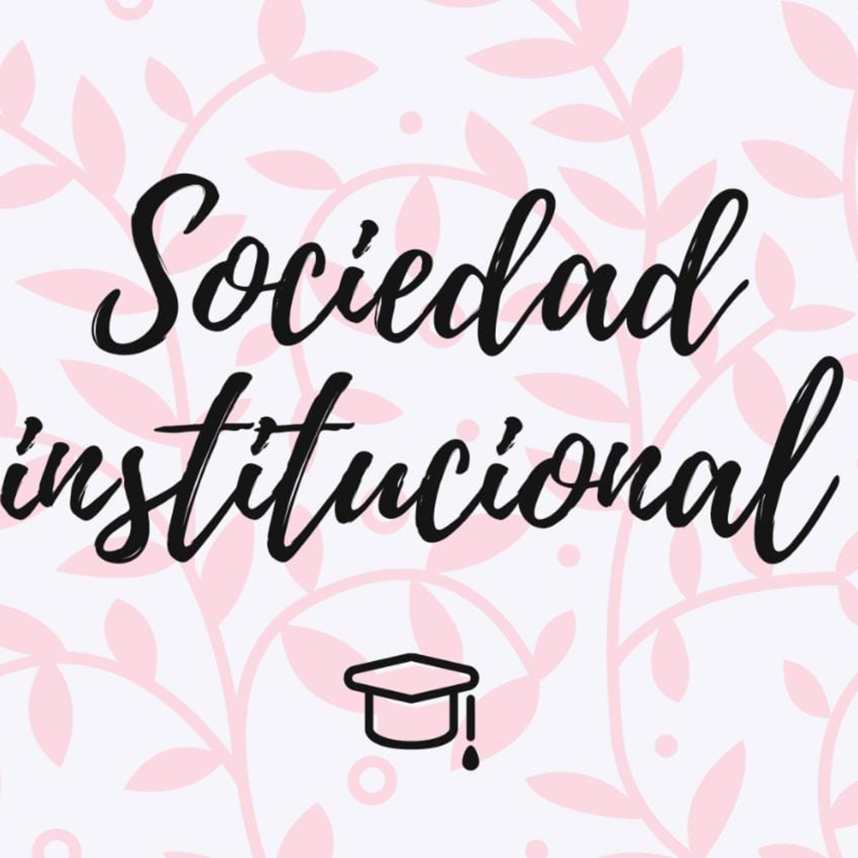 Sociedad Institucional🤩
