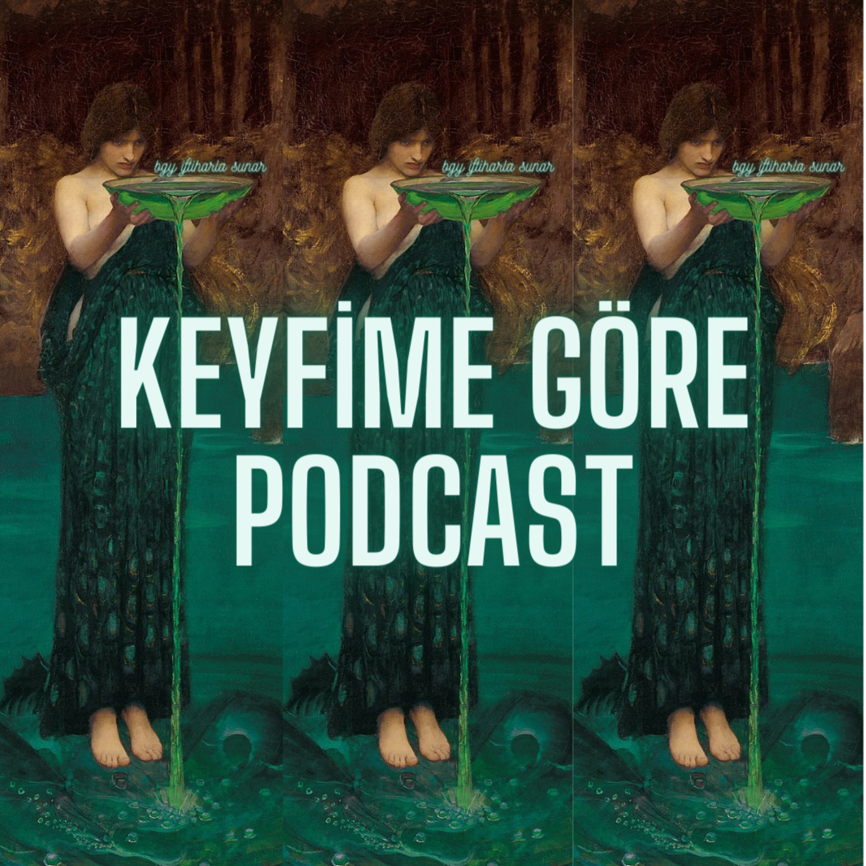 Keyfime Göre Podcast