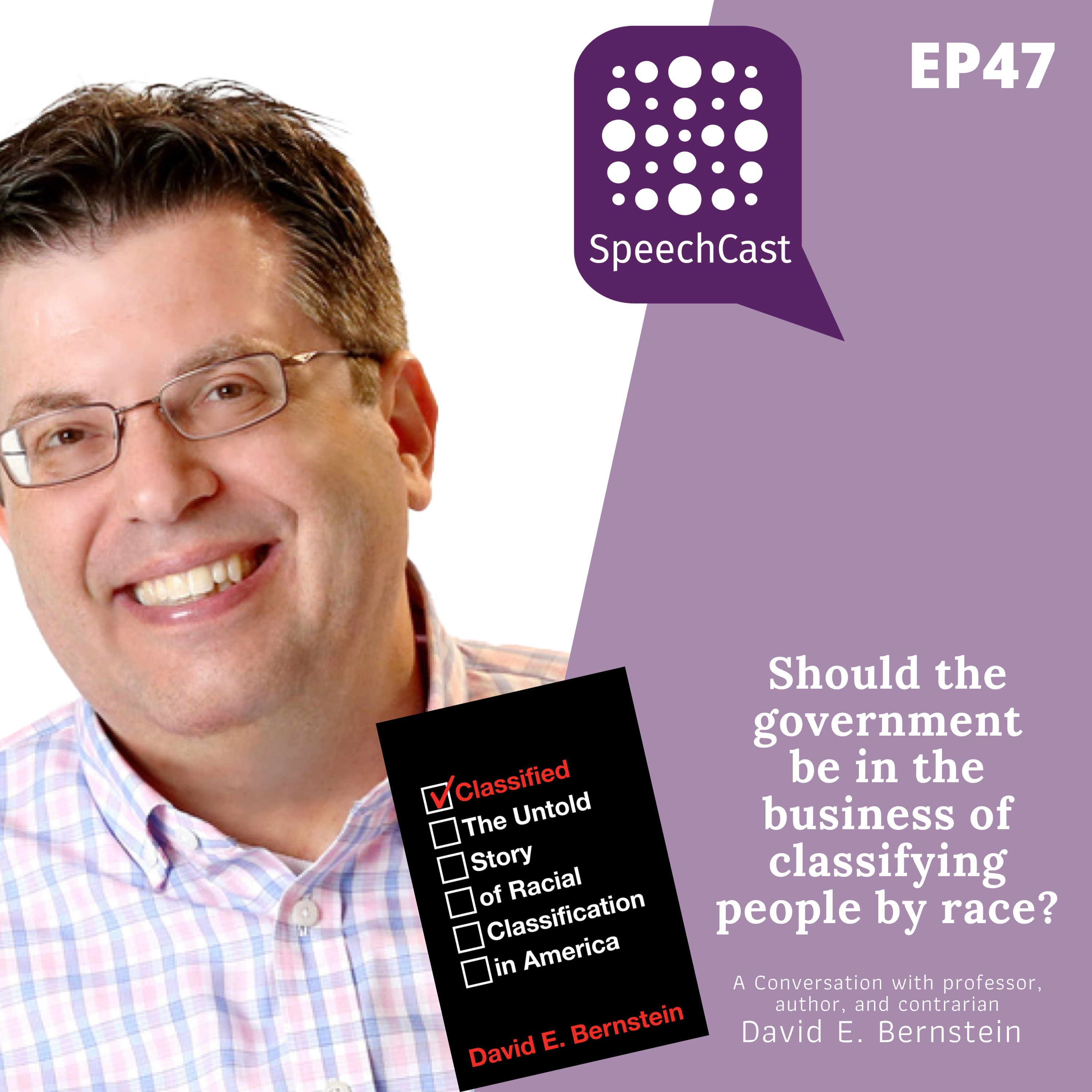 SpeechCast - Should the government be in the business of classifying people by race? - 47EP