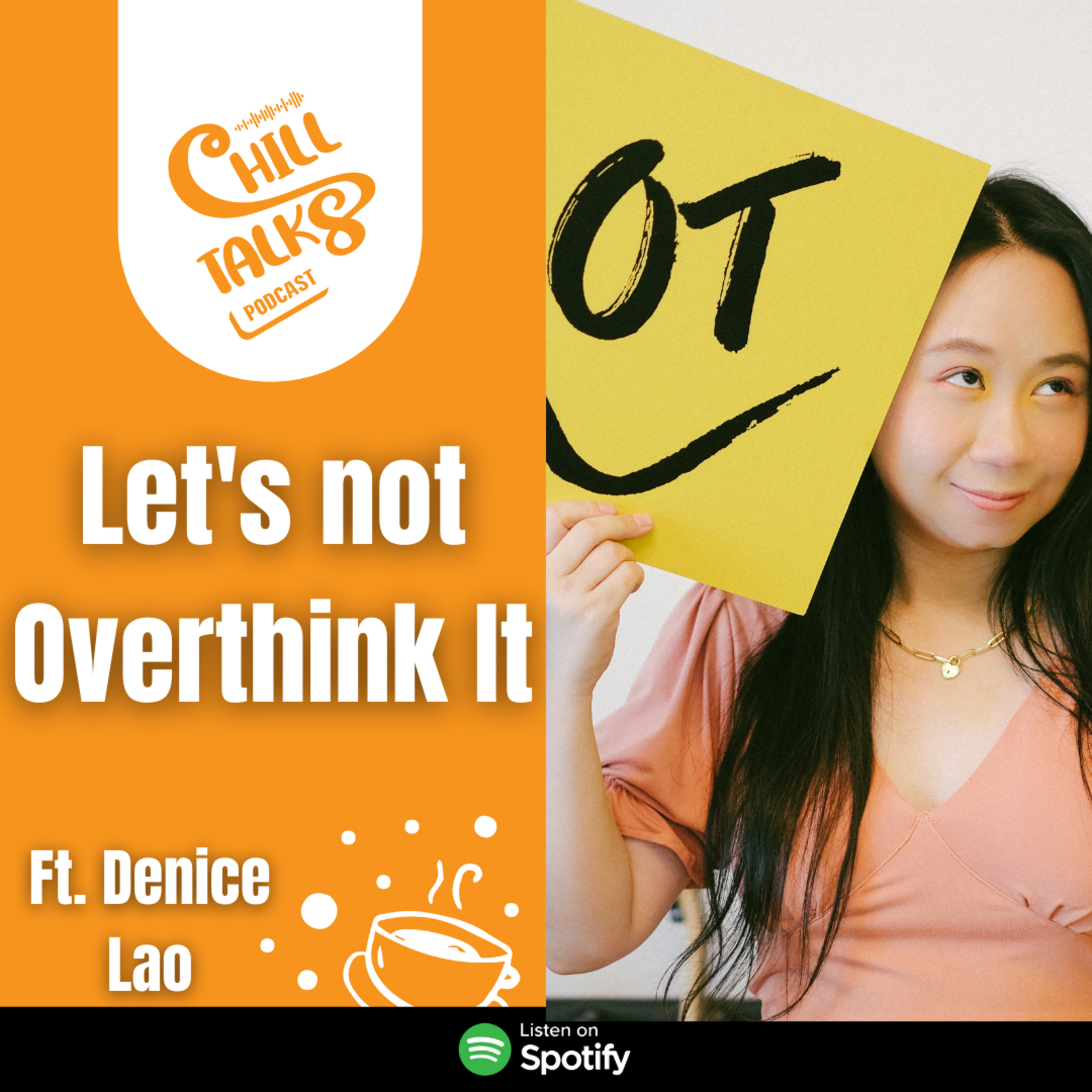 #36 Let's Not Overthink It ft. Denice Lao (duo) episode artwork