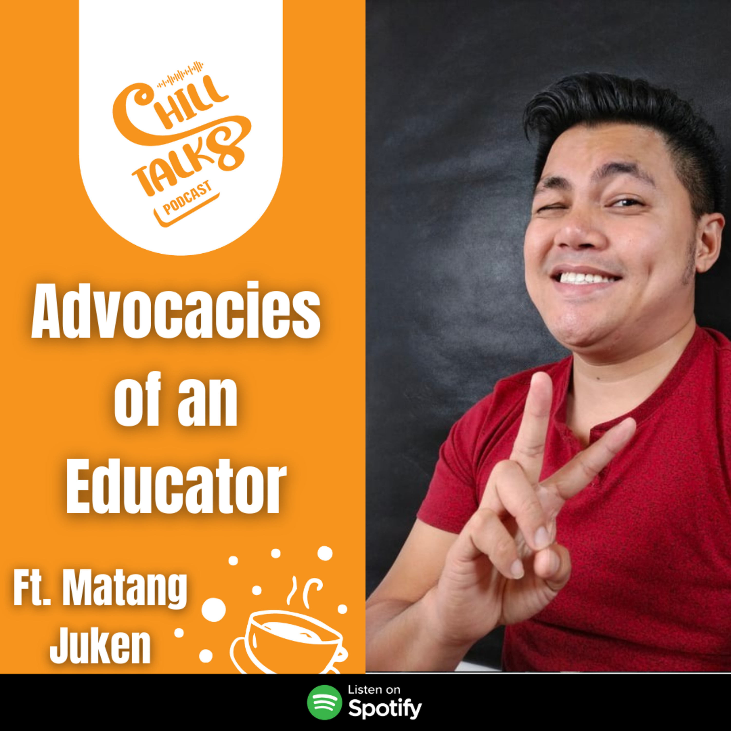 #49 Advocacies of an Educator ft Matang Juken (duo) episode artwork