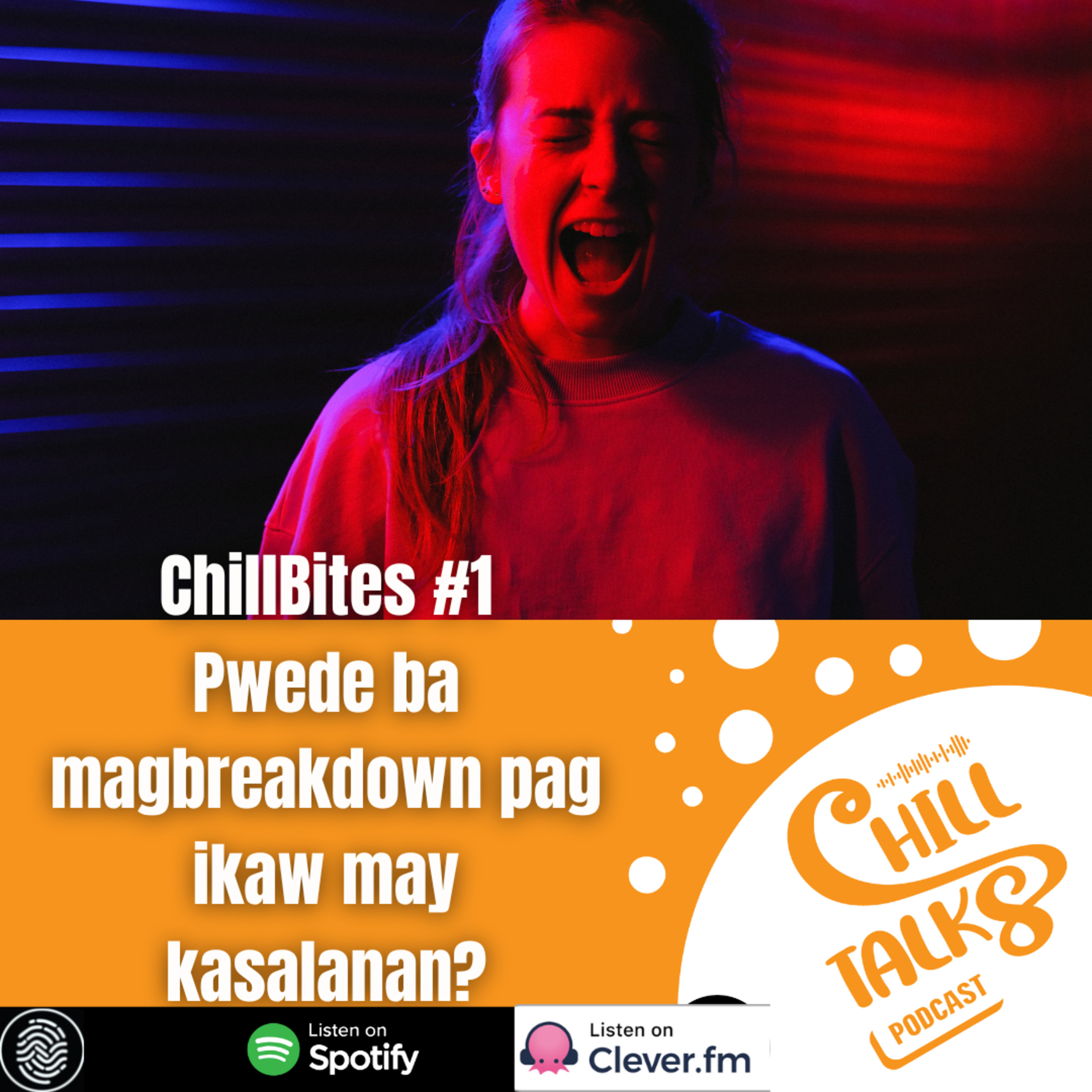 Chillbites #1 May Karapatan kaba mag breakdown kapag ikaw naman ang may mali? episode artwork