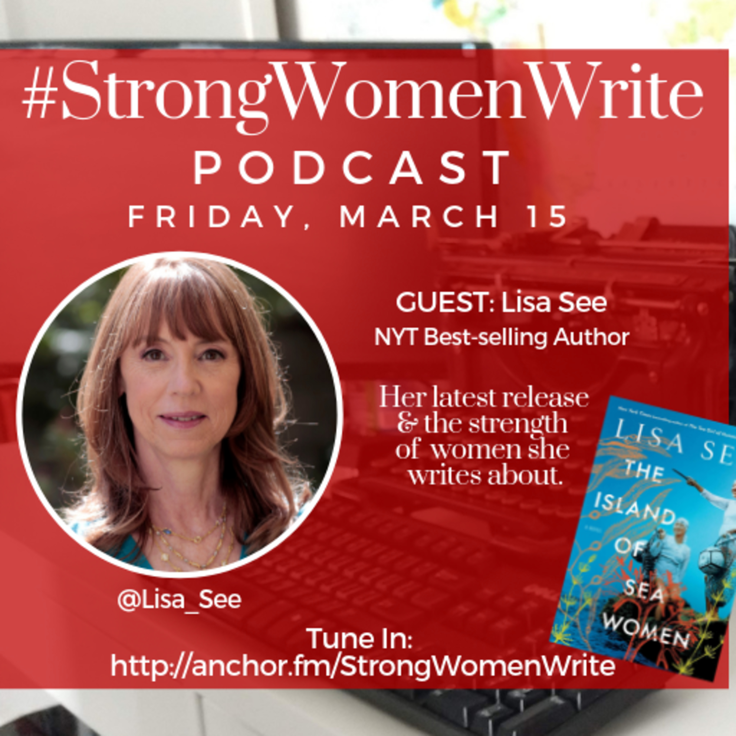 Special Podcast: Lisa See, The Island of Sea Women Special Podcast: Lisa See, The Island of Sea Women