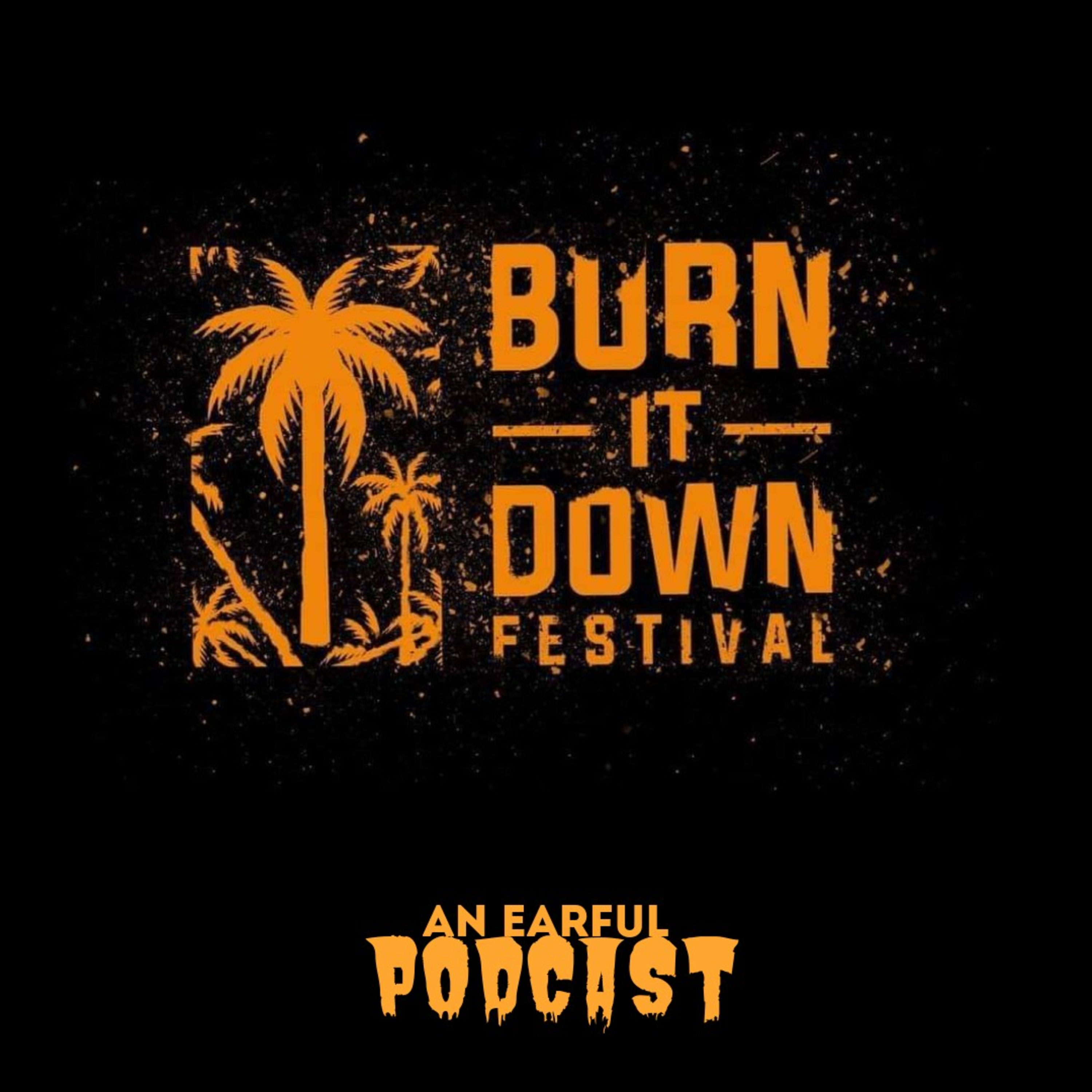 Burn It Down Festival 2020