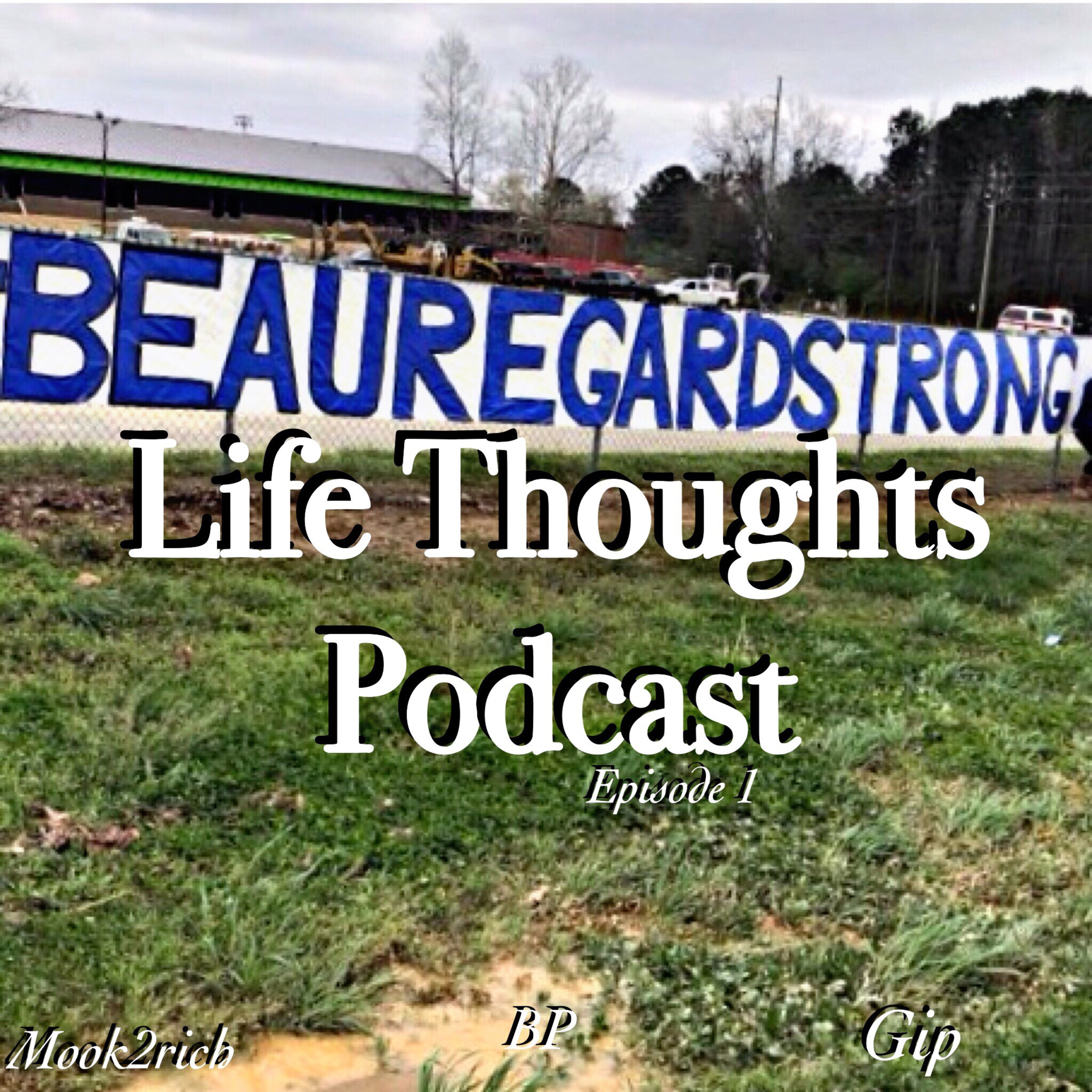 Life Thoughts Podcast