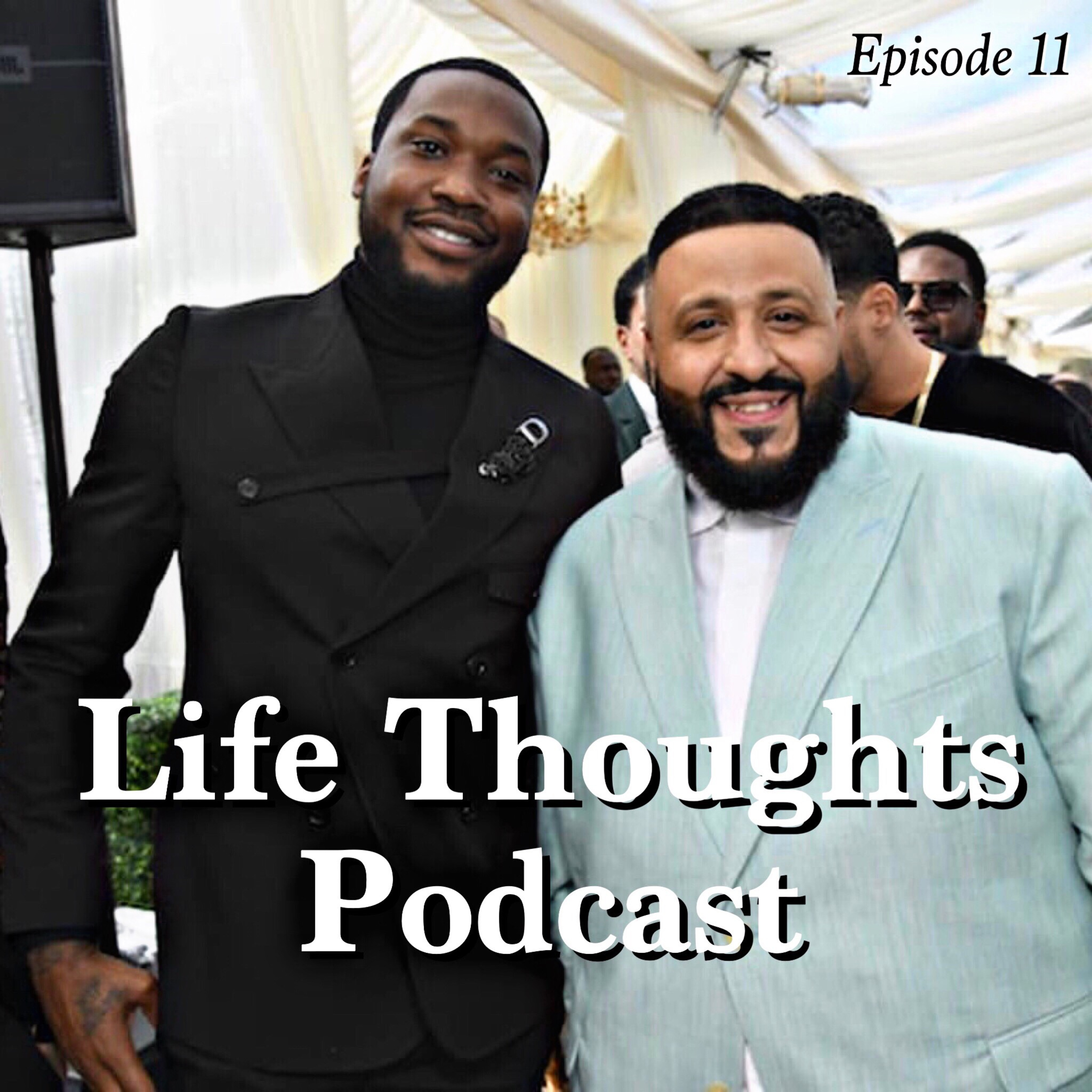 Life Thoughts Podcast