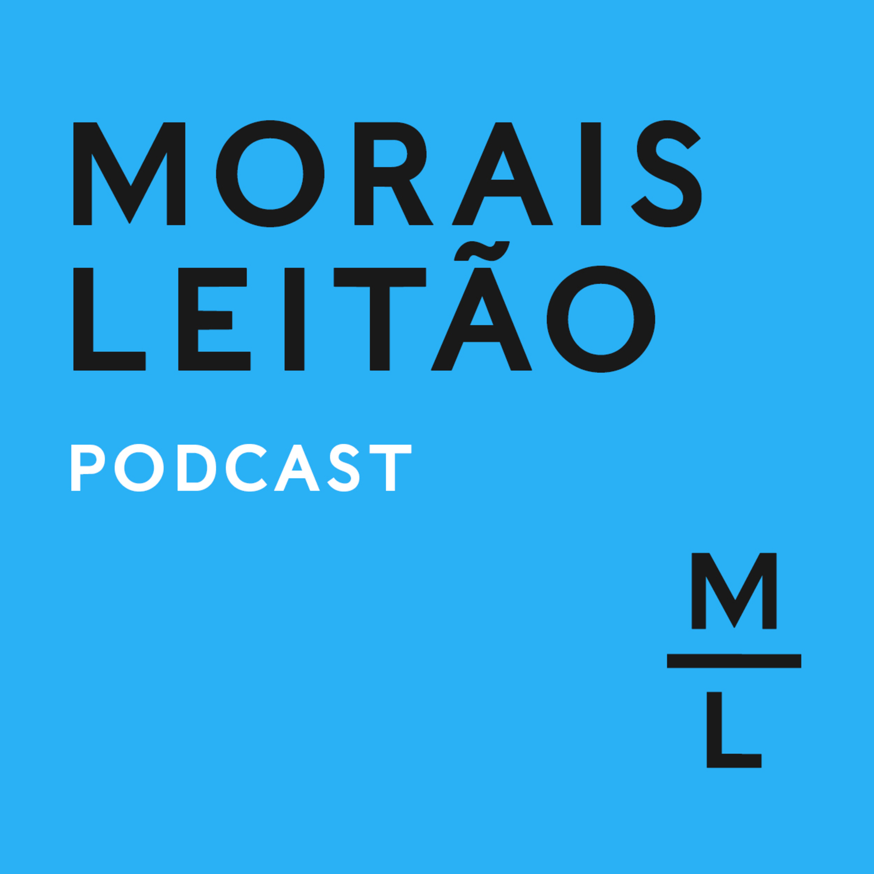 Morais Leitão Podcast