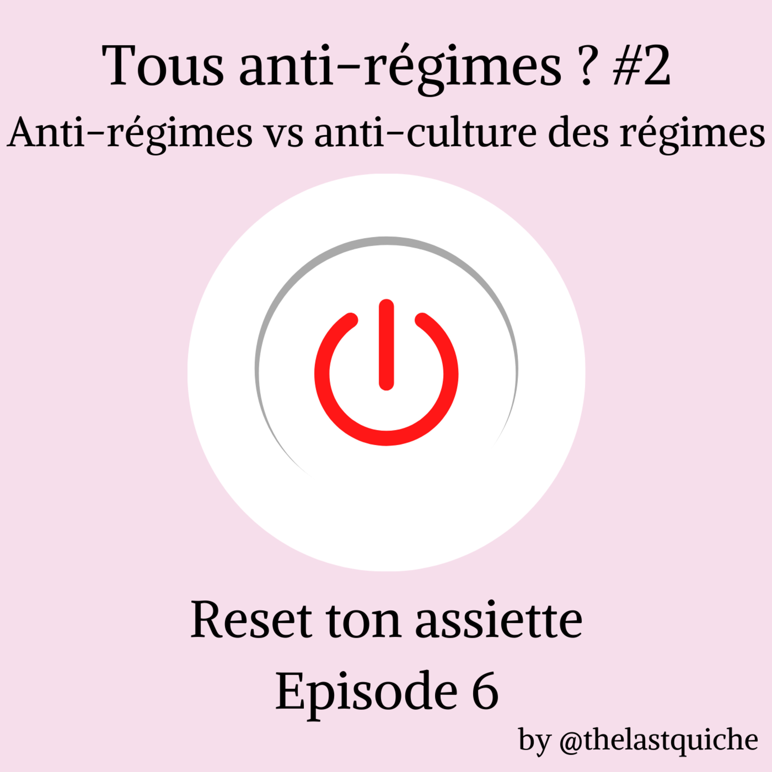 Tous anti-régimes ? #2 - Anti-régimes vs anti-culture des régimes episode artwork