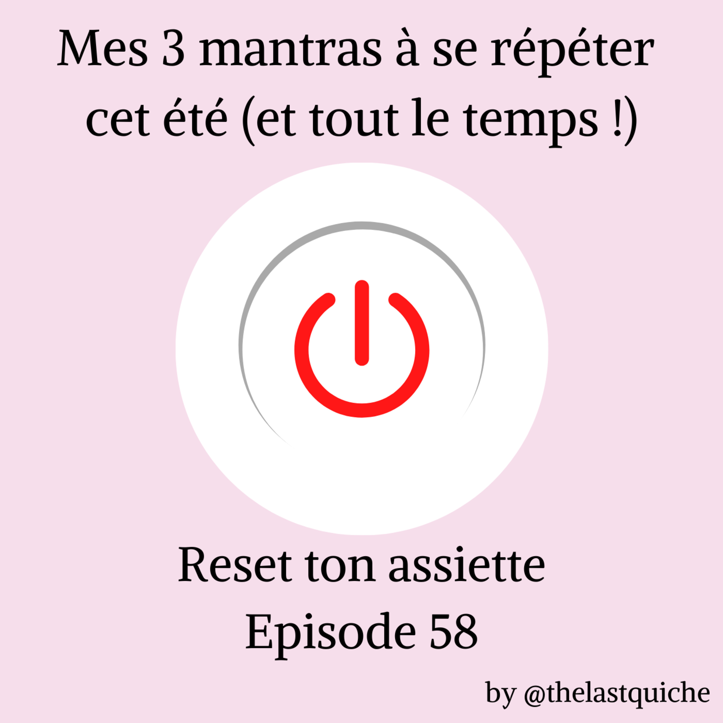 Mes 3 mantras à se répéter cet été (et tout le temps !😁) episode artwork