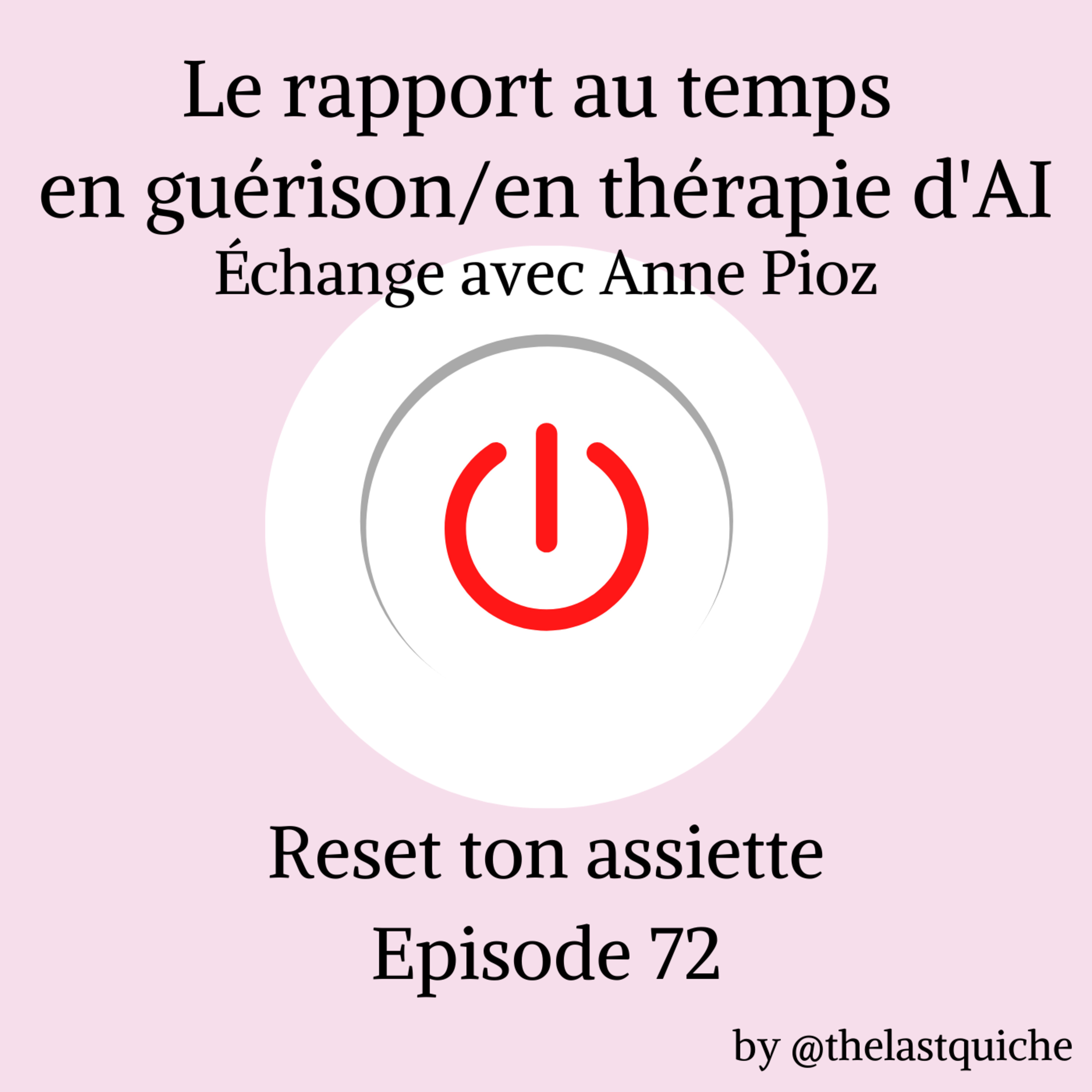 Le rapport au temps en guérison et en thérapie d'Alimentation Intuitive - Échange avec Anne Pioz, psychothérapeute episode artwork
