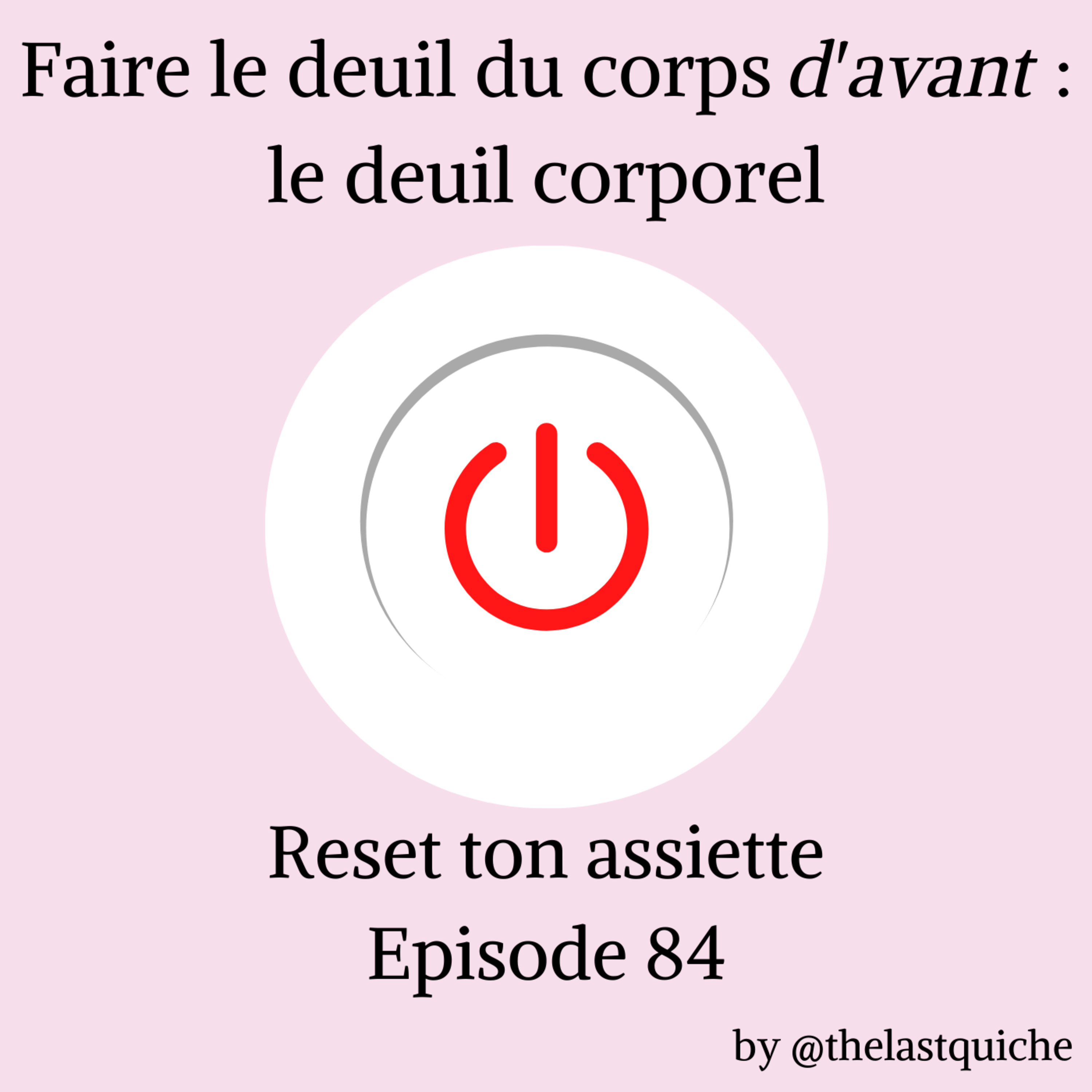 Faire le deuil du corps d'avant : le deuil corporel episode artwork