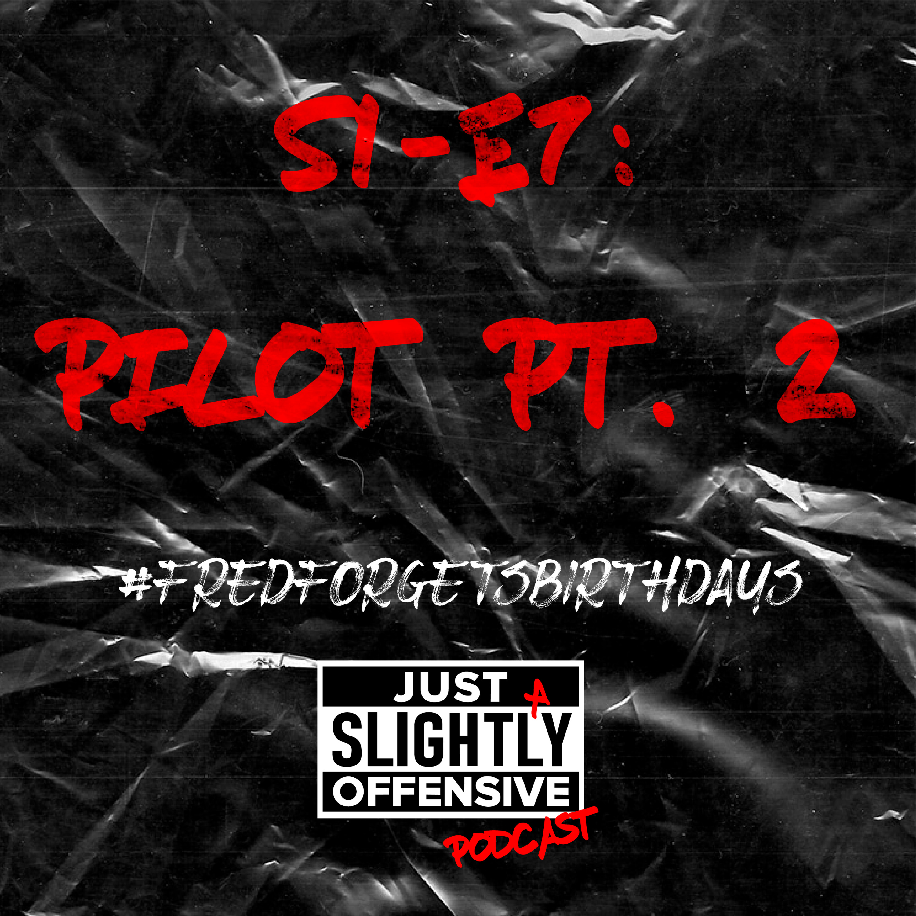 S1:E7: Pilot Pt. 2 episode artwork