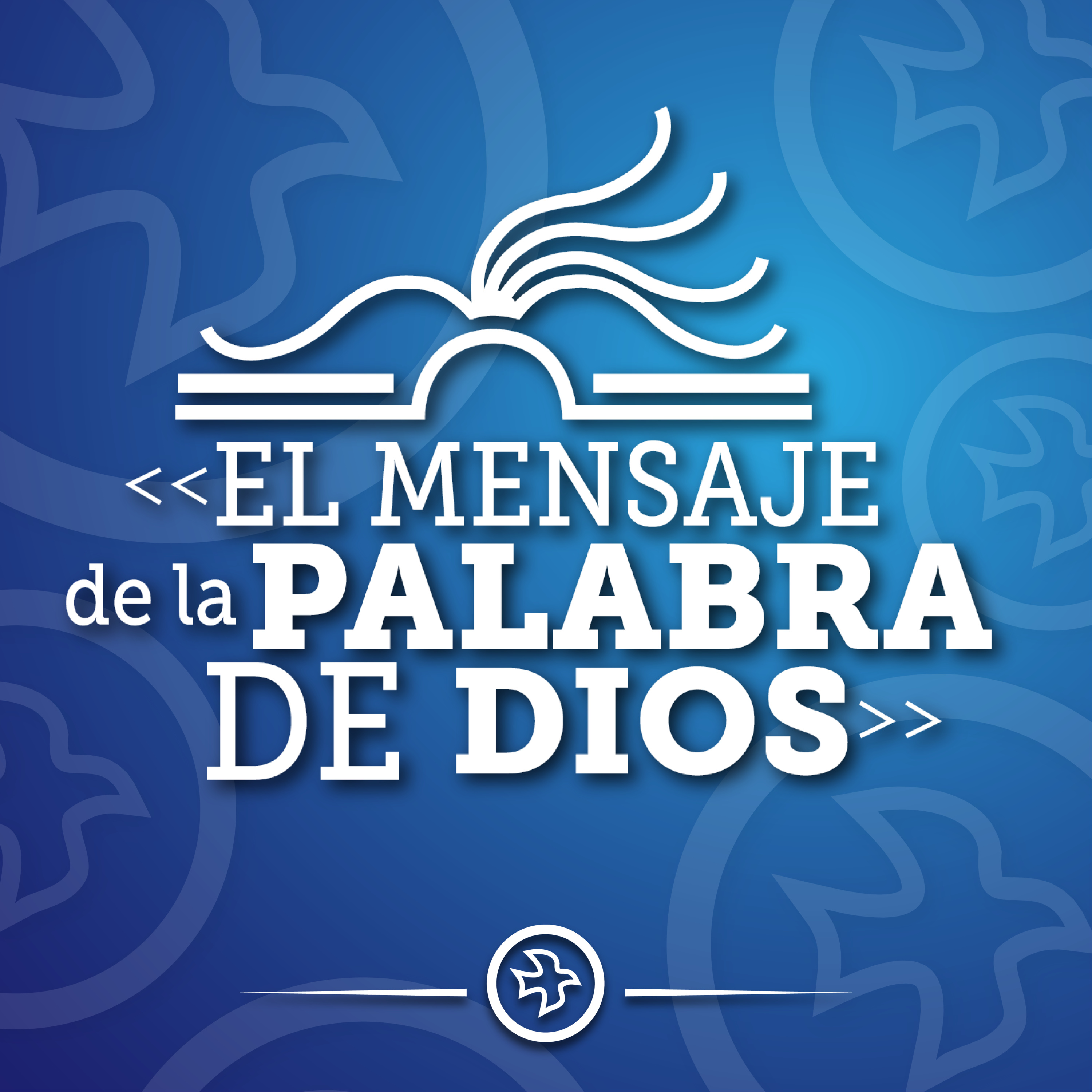 El Mensaje de la Palabra de Dios