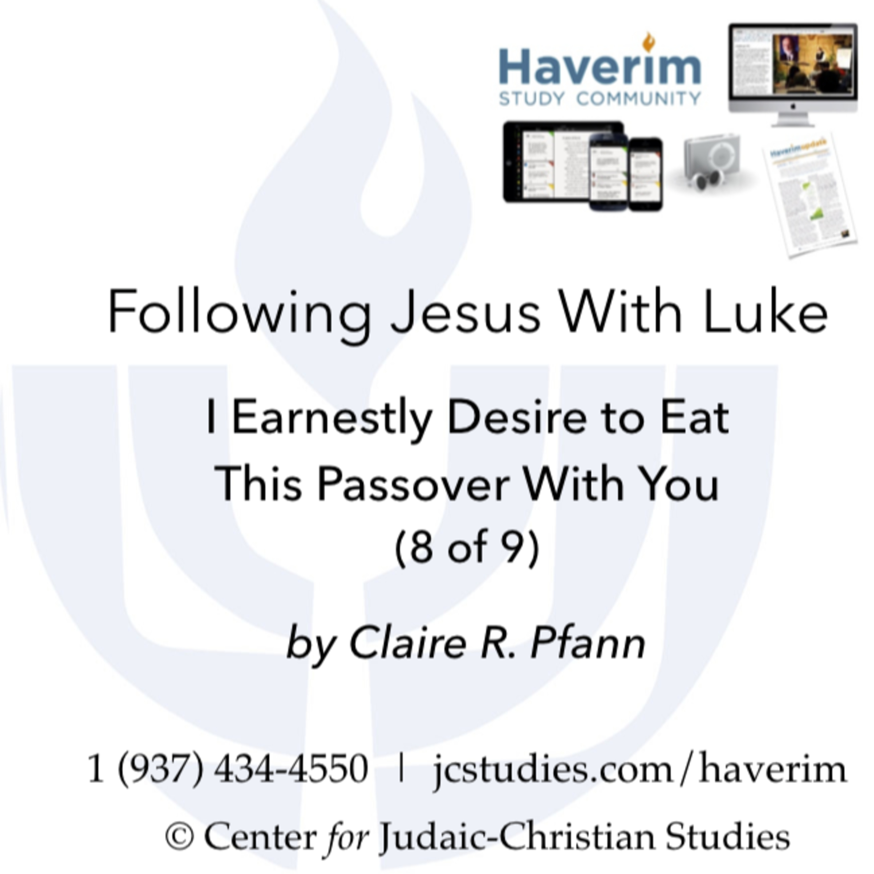 I Earnestly Desire to Eat This Passover With You (8 of 9) - Claire R. Pfann episode artwork