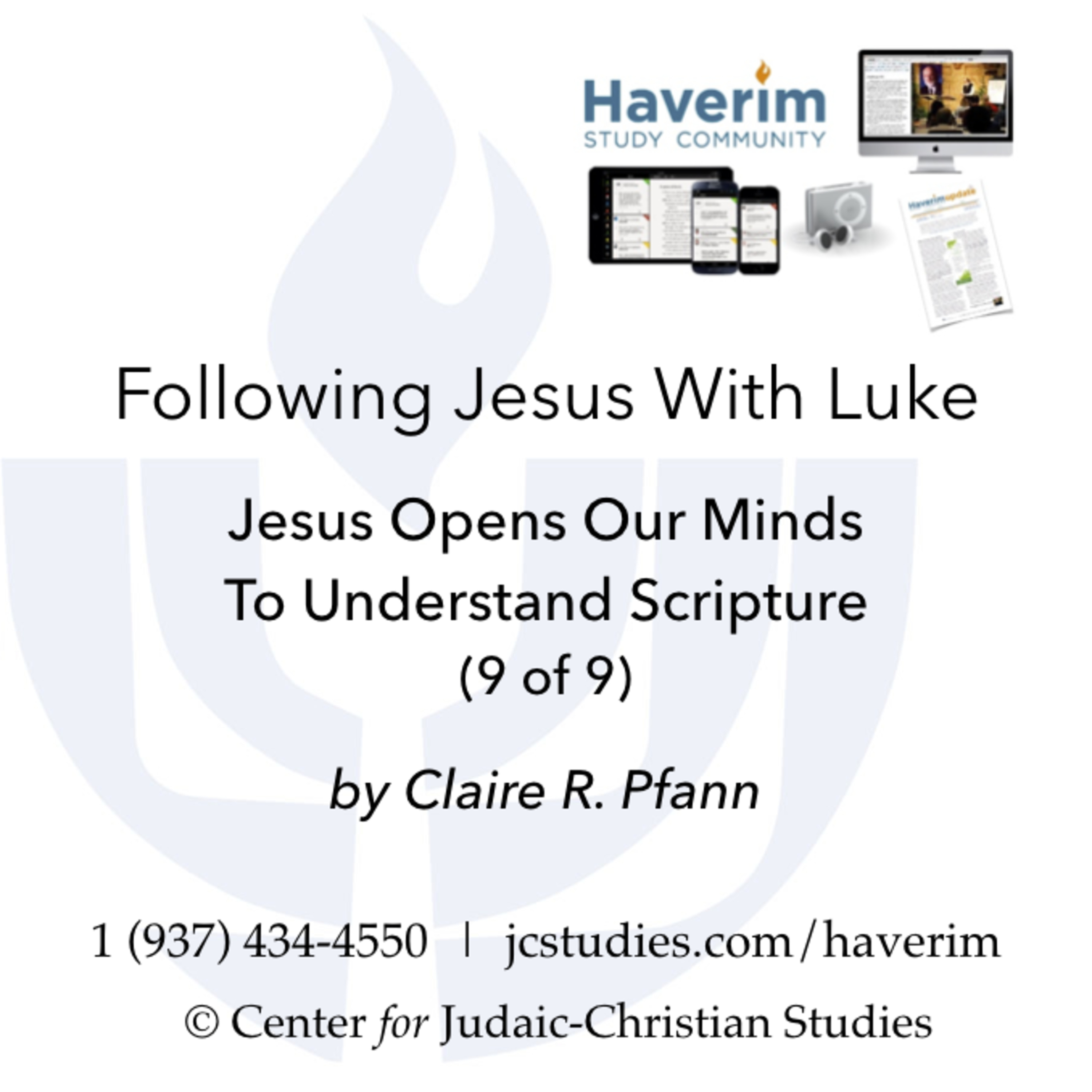 Jesus Opens Our Minds to Understand Scripture (9 of 9) - Claire R. Pfann episode artwork