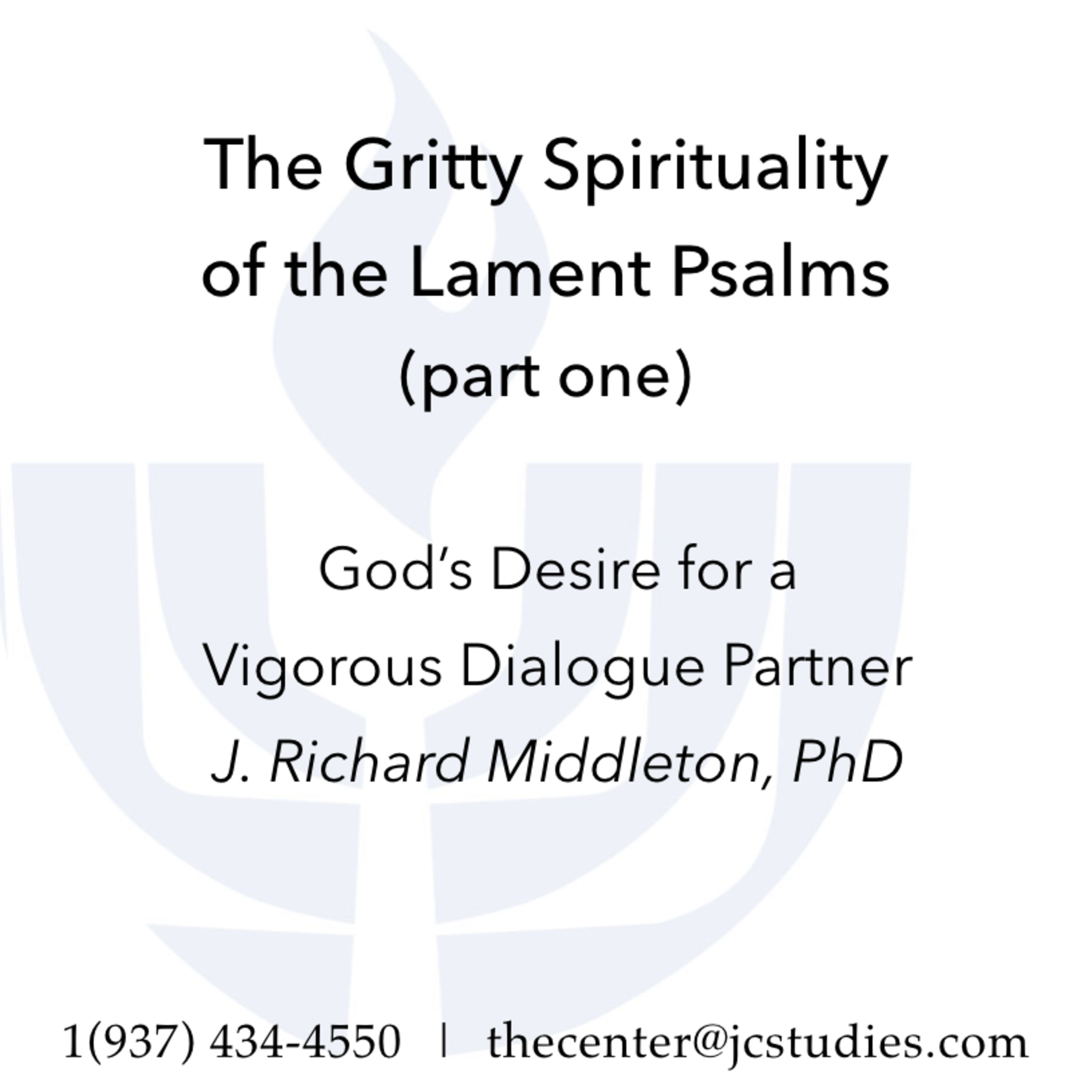 The Gritty Spirituality of the Lament Psalms (1 of 4) episode artwork