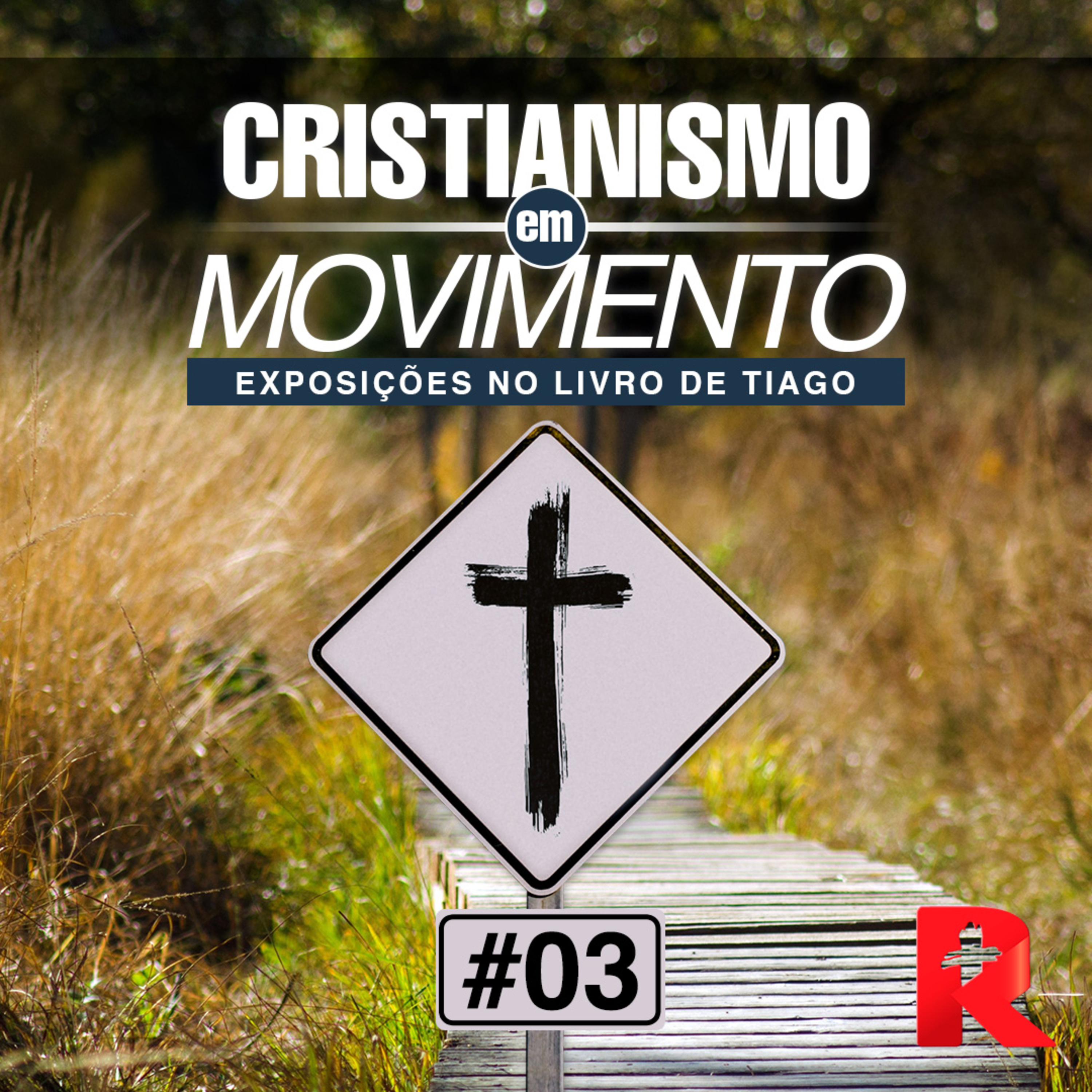 #03 Cristianismo em Movimento - Tiago 2.1-13 - Joel Neto episode artwork
