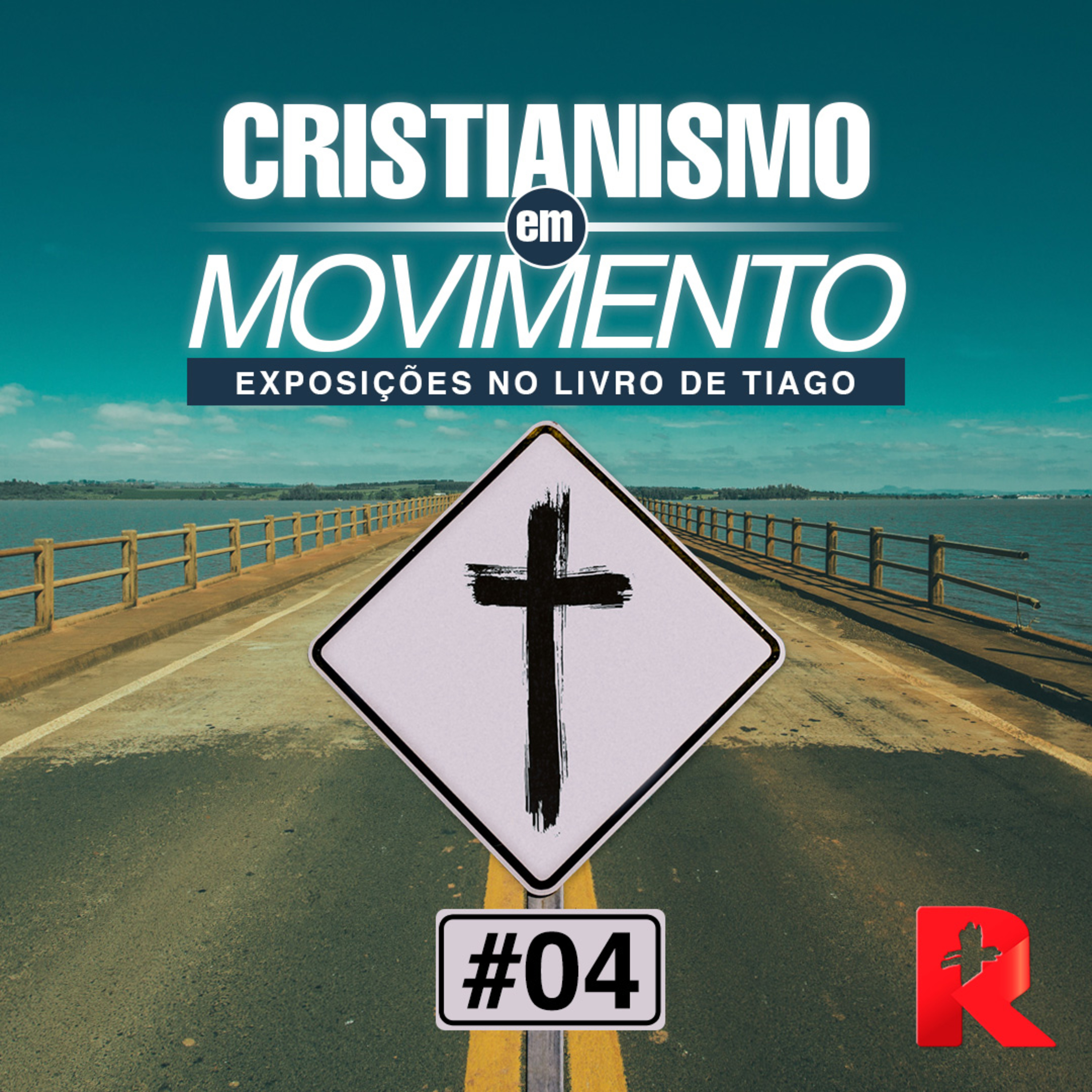 #04 Cristianismo em Movimento - Tiago 2.14-26 - Joel Neto episode artwork