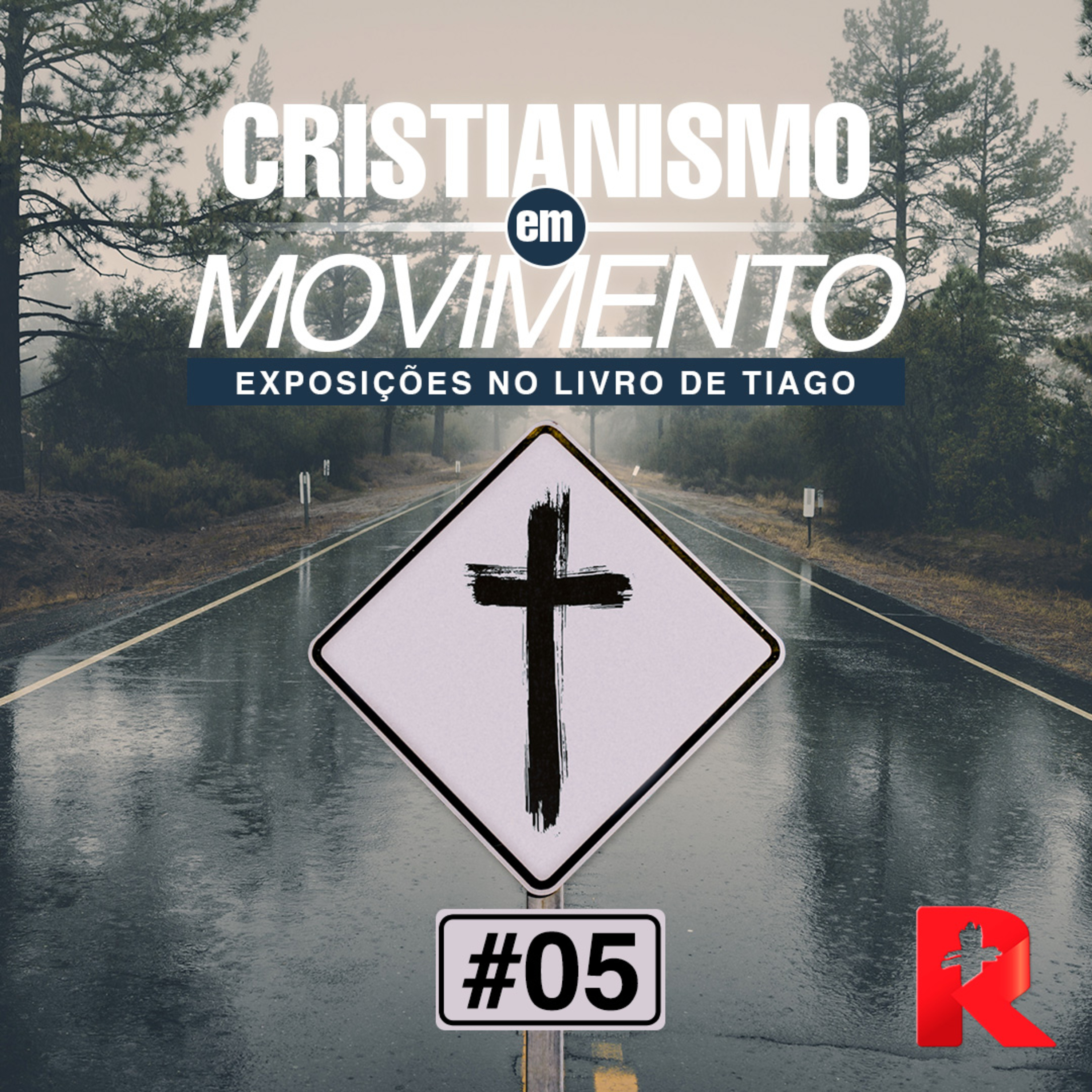 #05 Cristianismo em Movimento - Tiago 3.1-18 - Joel Neto episode artwork