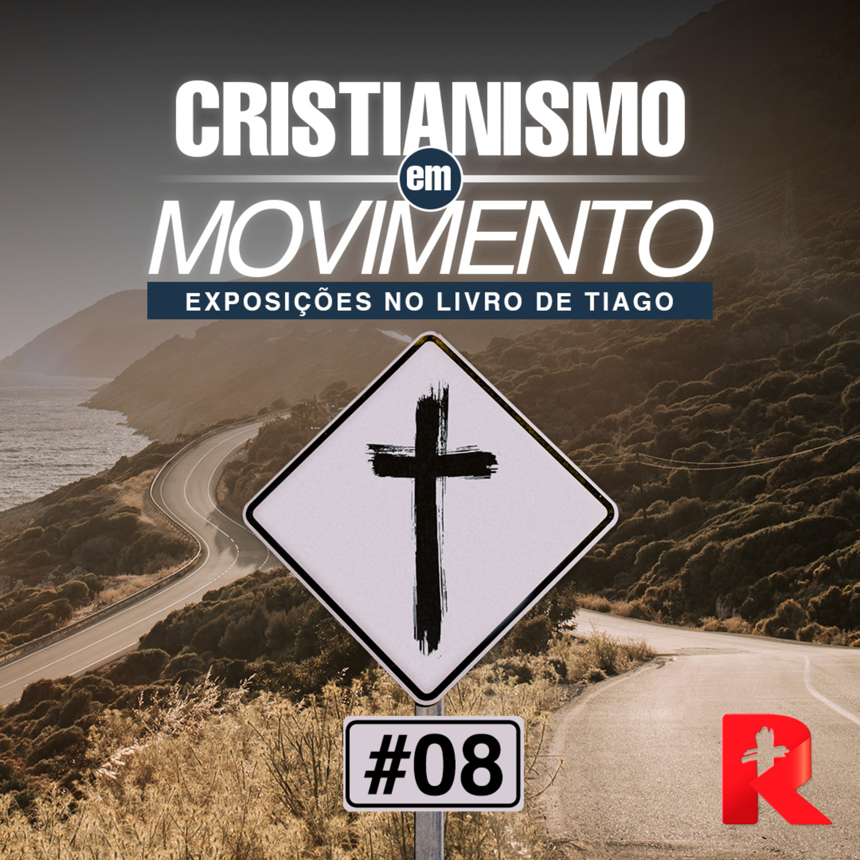 #08 Cristianismo em Movimento - Tiago 5.1-6 - Joel Neto episode artwork