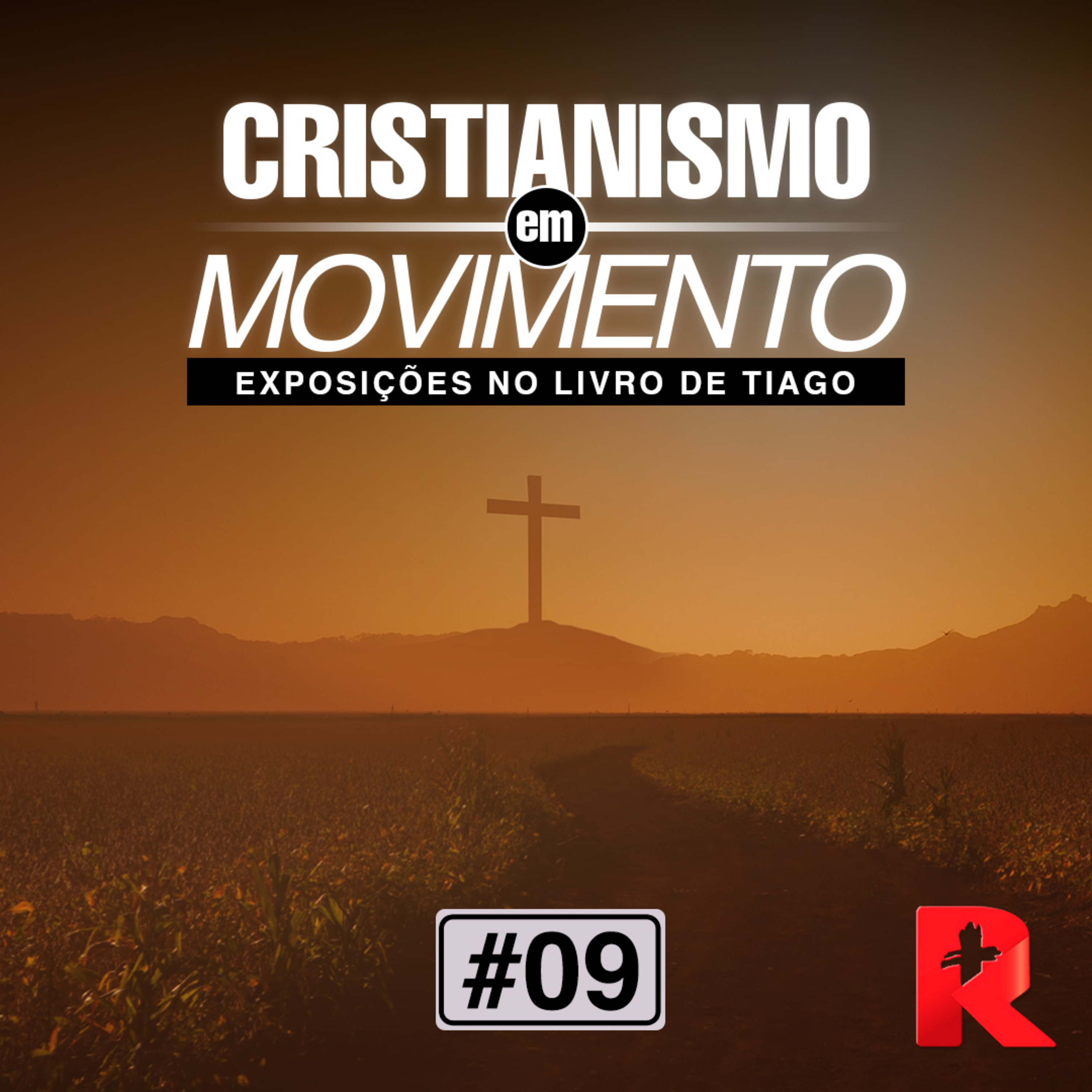 #09 Cristianismo em Movimento - Tiago 5.7-20 - Joel Neto episode artwork