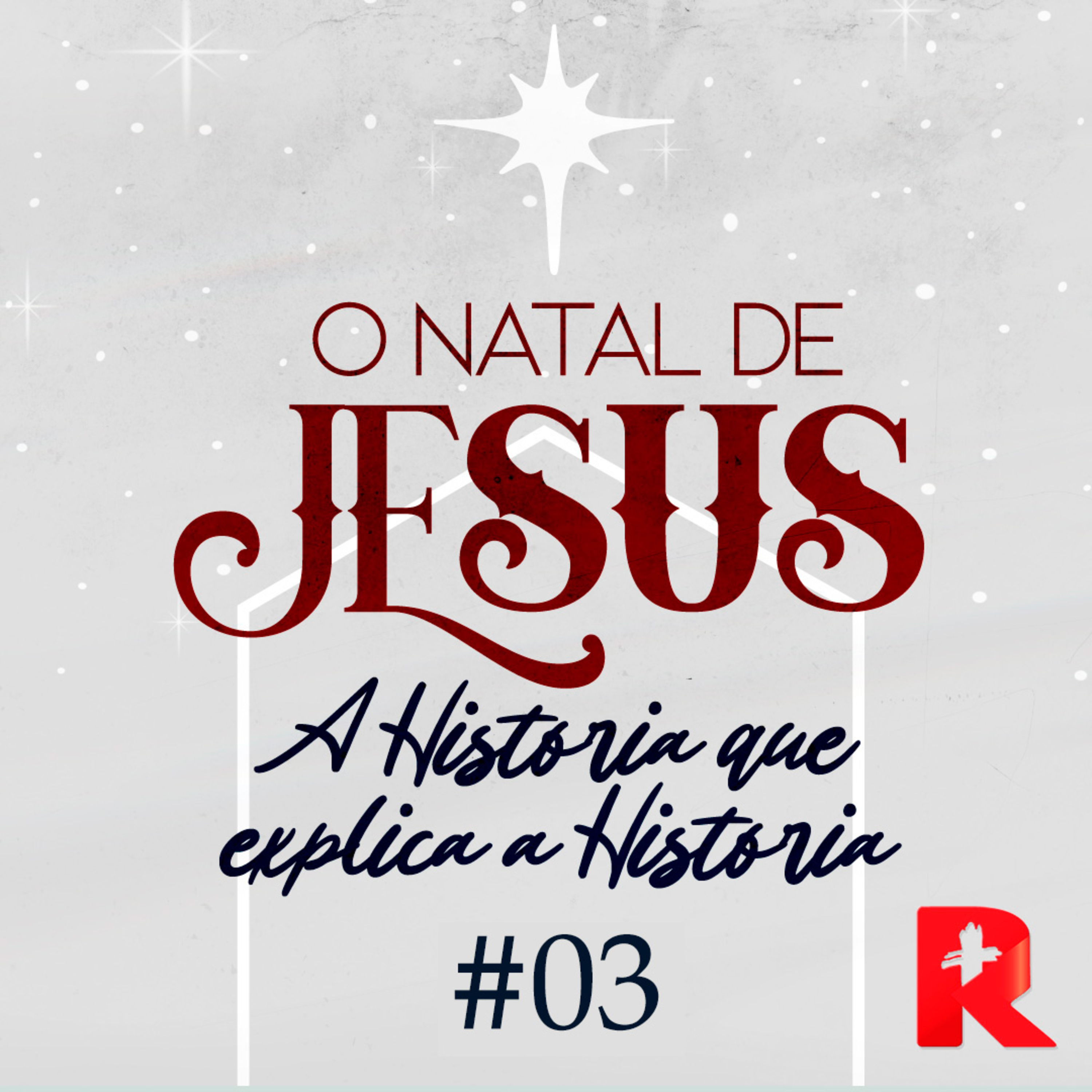 #03 O Natal de Jesus- A história que explica a história - Joel Neto episode artwork