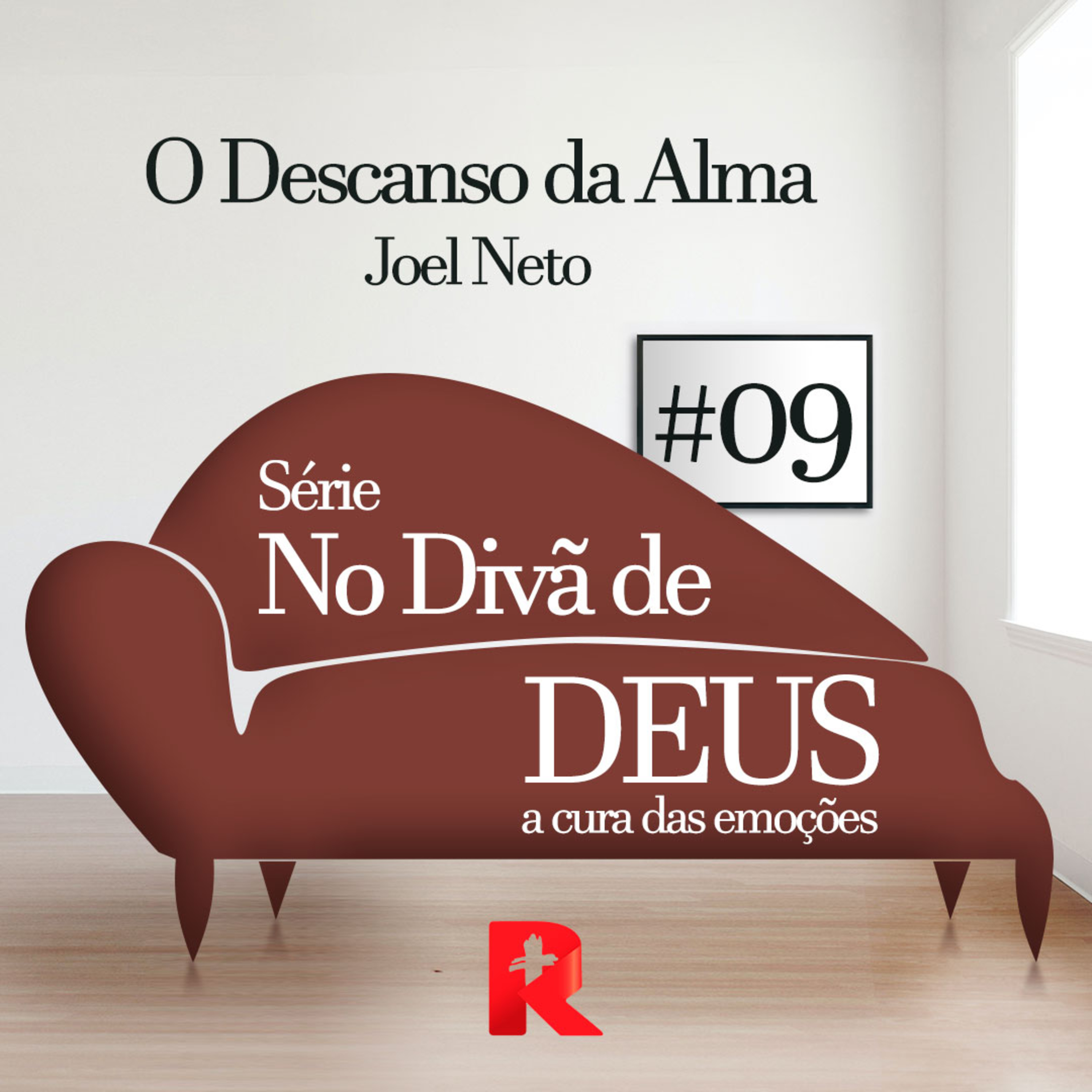 #09 O Descanso da Alma - No Divã de Deus: a cura das emoções - Joel Neto episode artwork