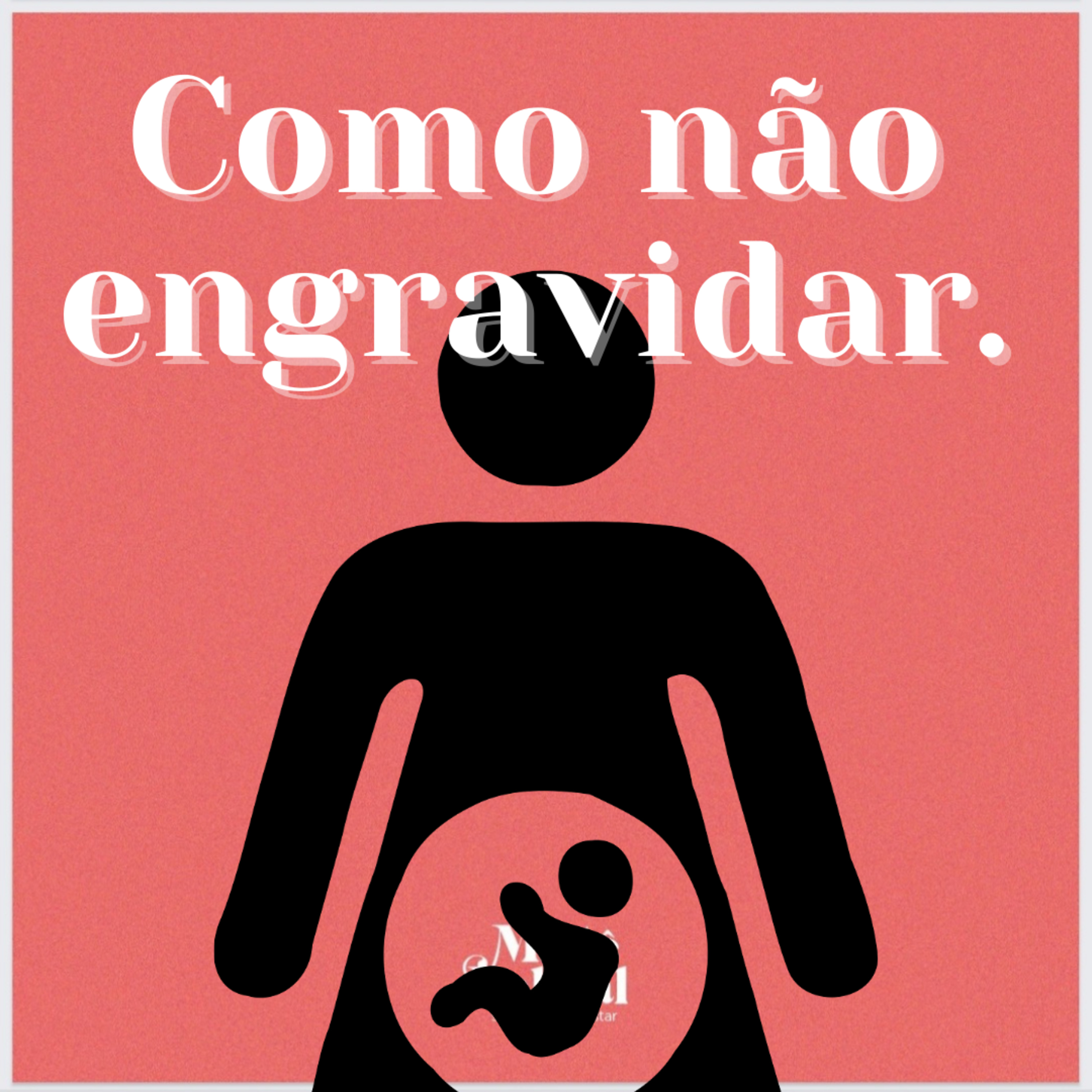 #3/ Como não engravidar episode artwork