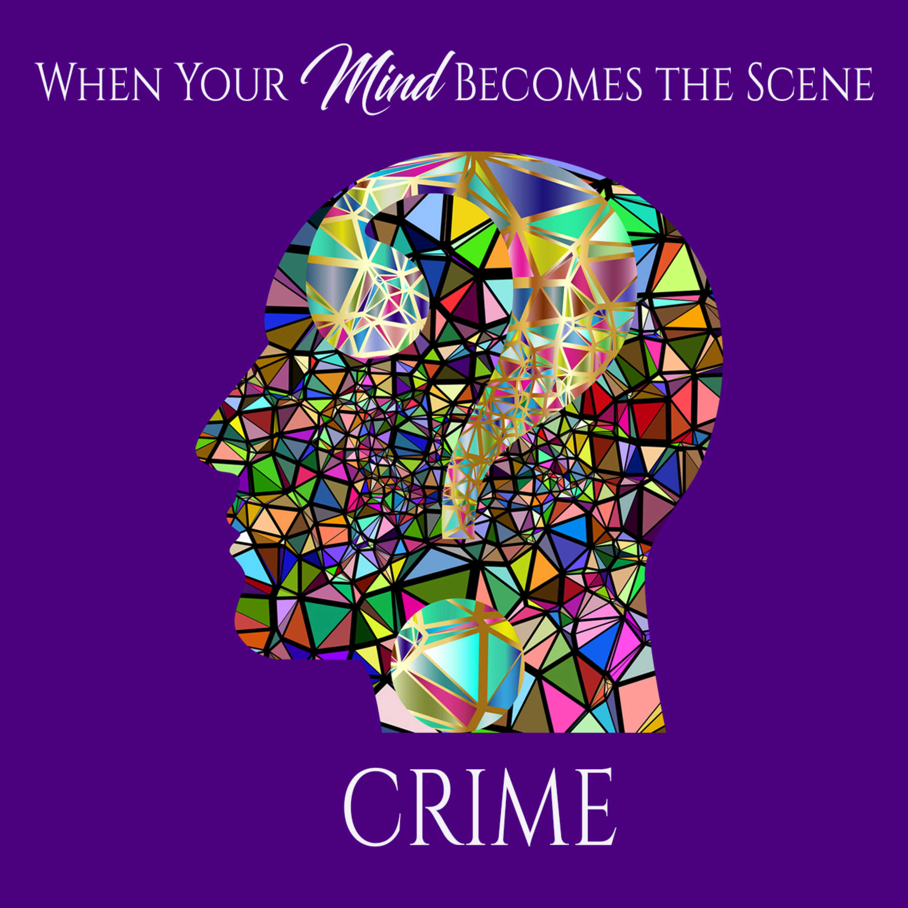 When Your Mind Becomes the Scene of the Crime