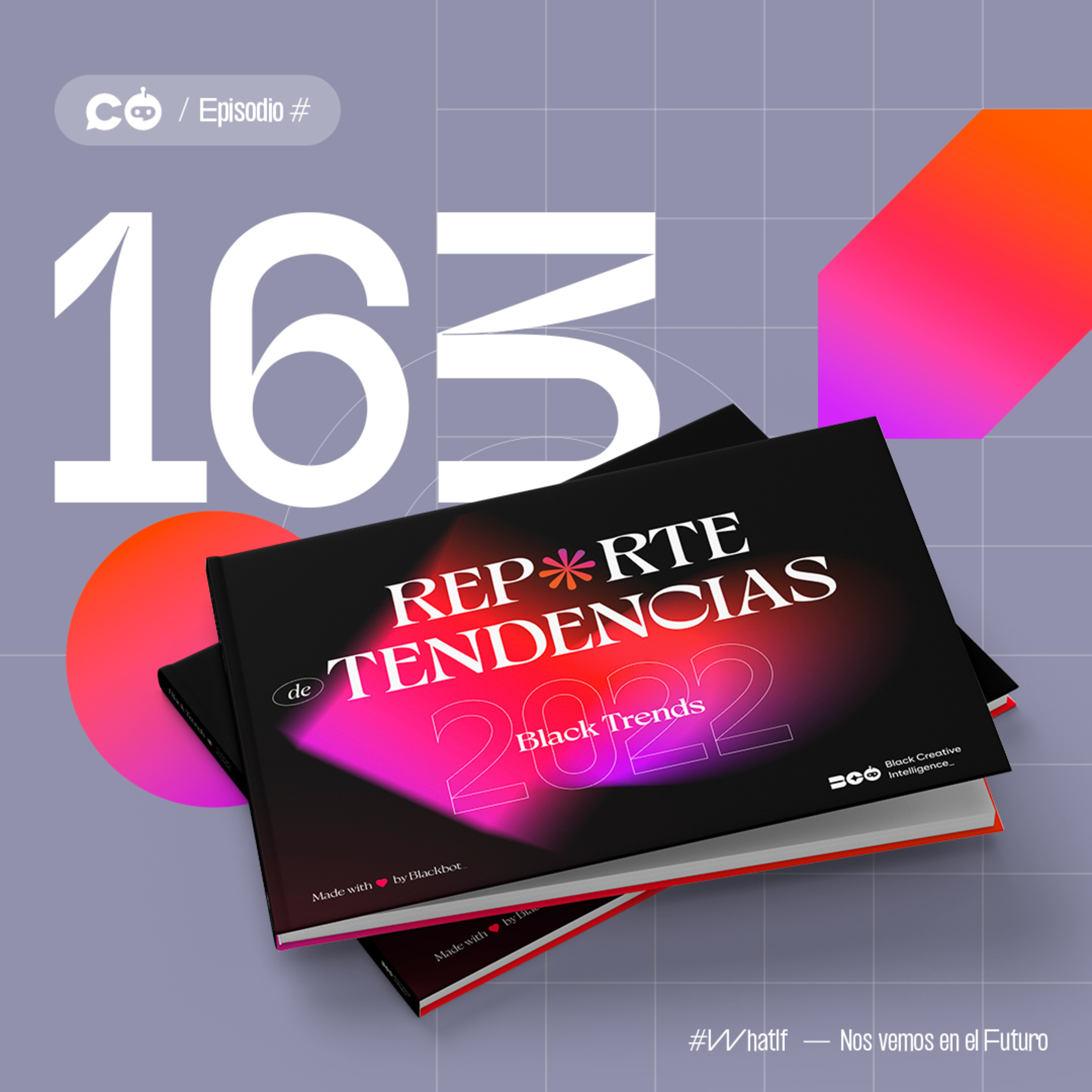 Temp. 7 Ep. 163 - Reporte de tendencias 2022 episode artwork
