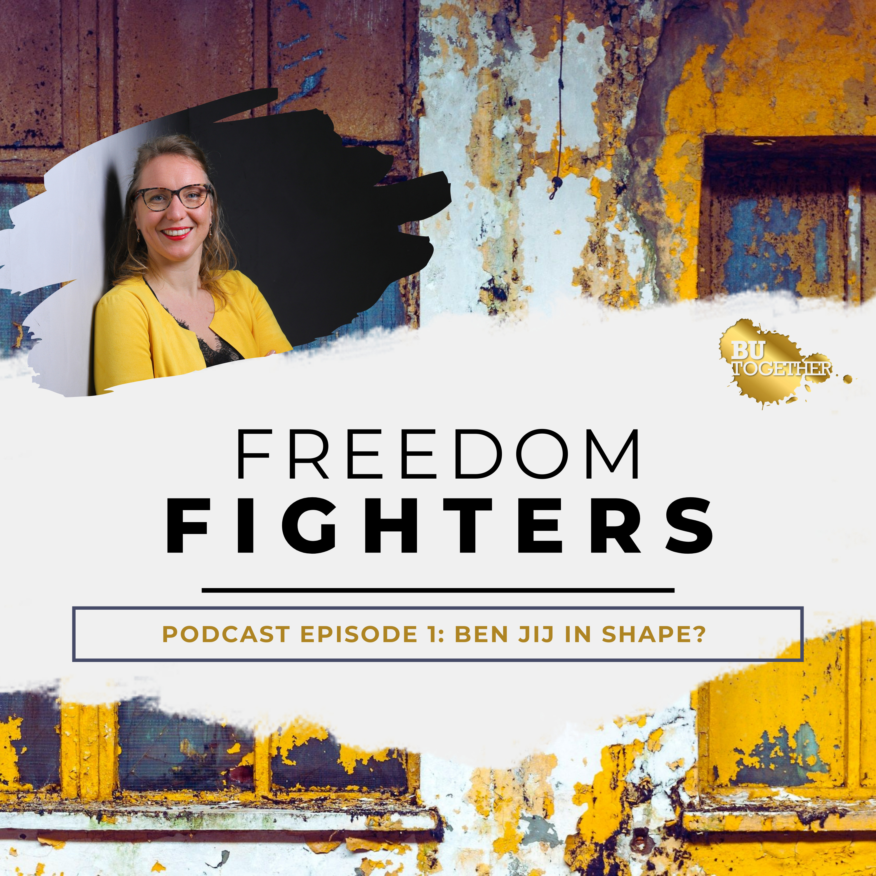Freedom Fighters podcast - powered by BUtogether