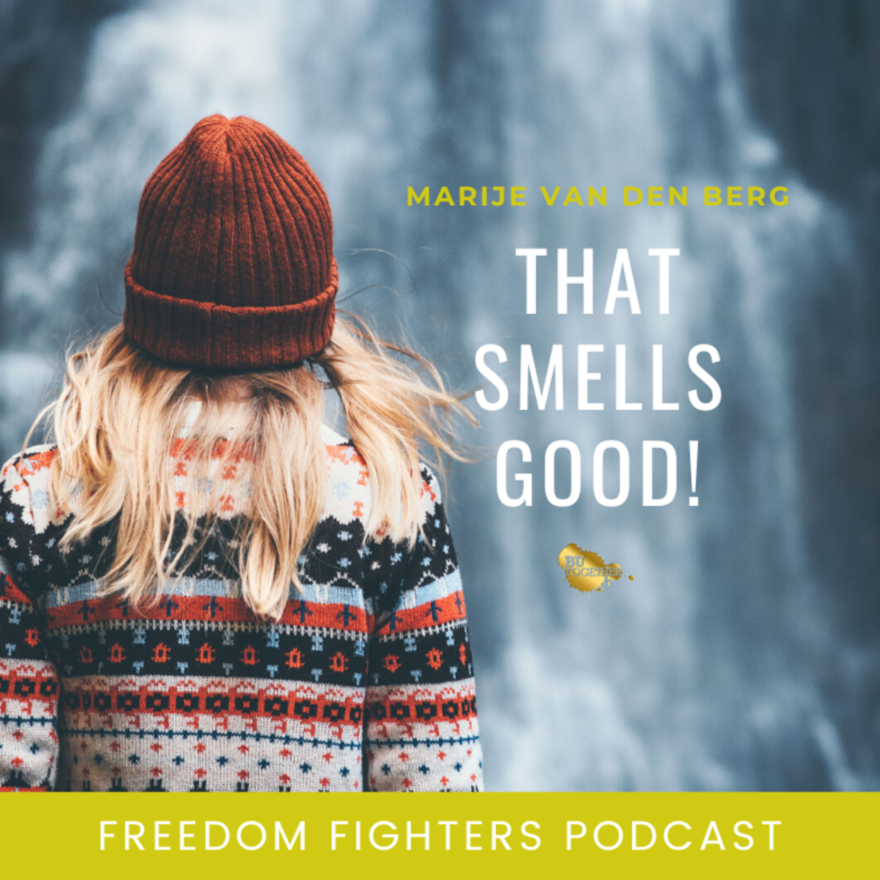 Freedom Fighters podcast - powered by BUtogether