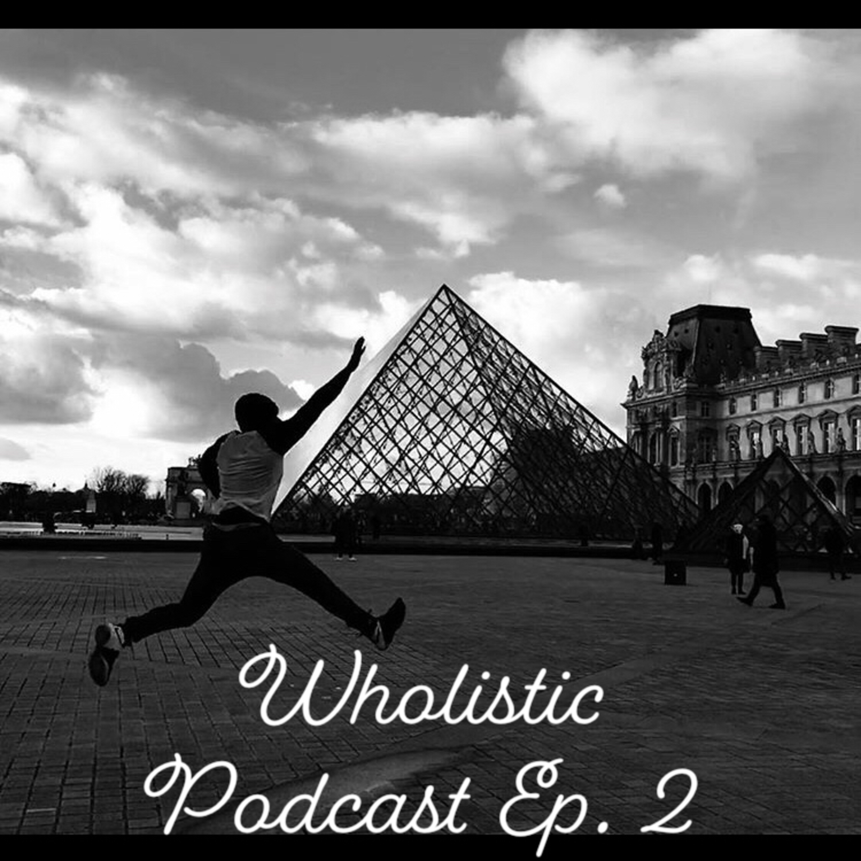 Wholistic Podcast Episode 2 episode artwork