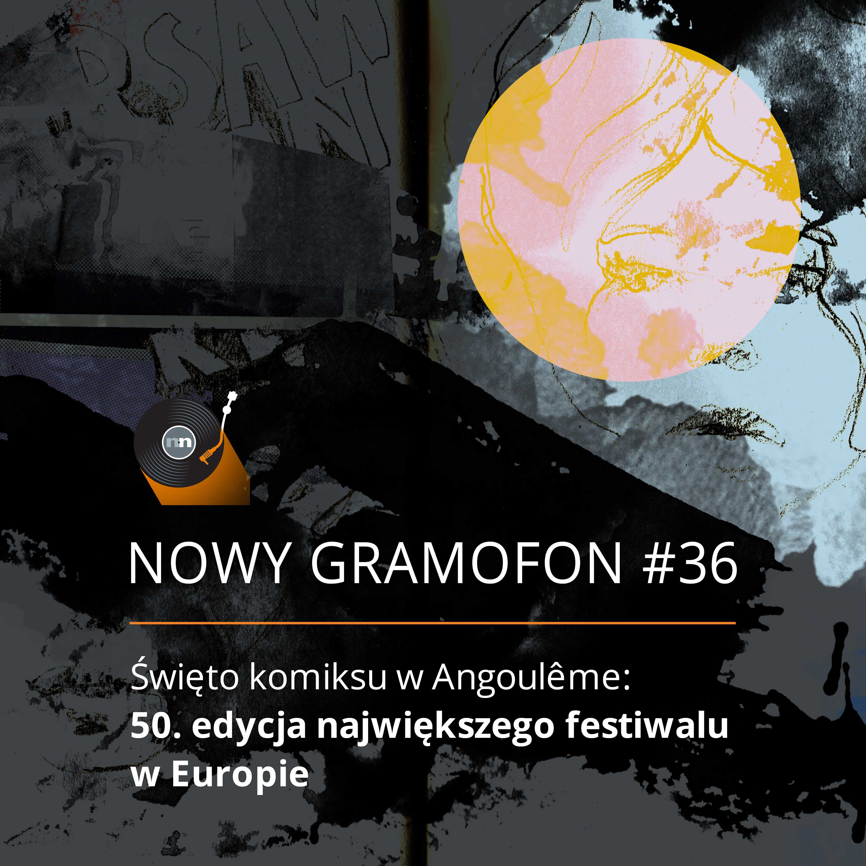 #36 | Święto komiksu w Angoulême: 50. edycja największego festiwalu w Europie episode artwork