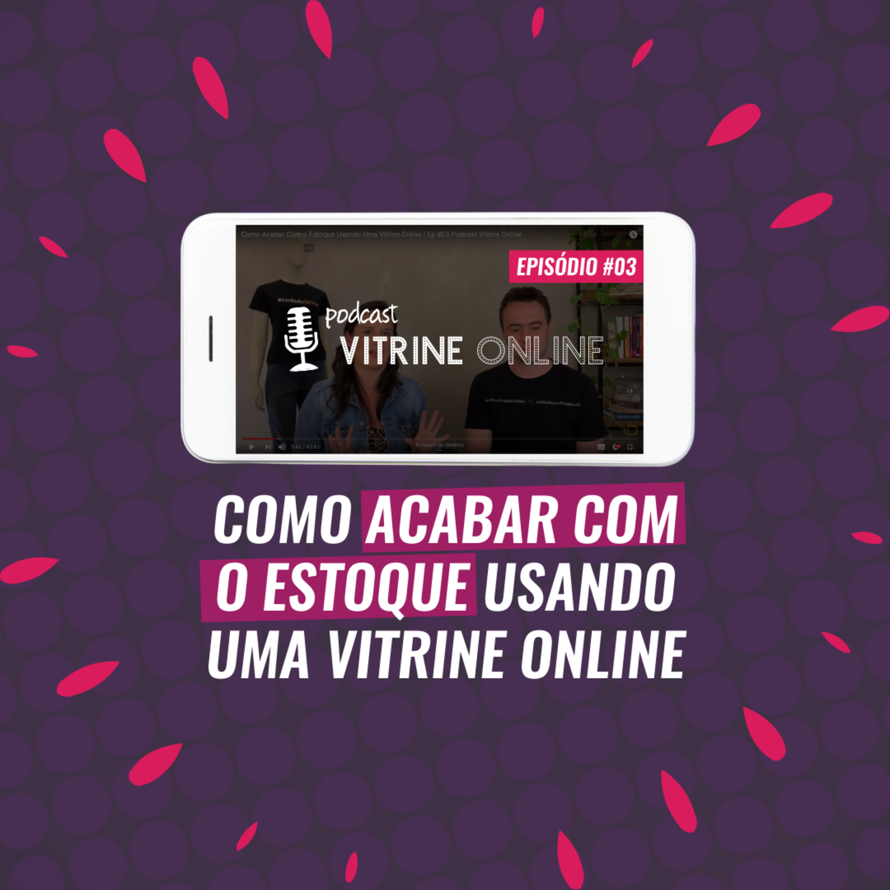 Vitrine Perfeita | Podcasts
