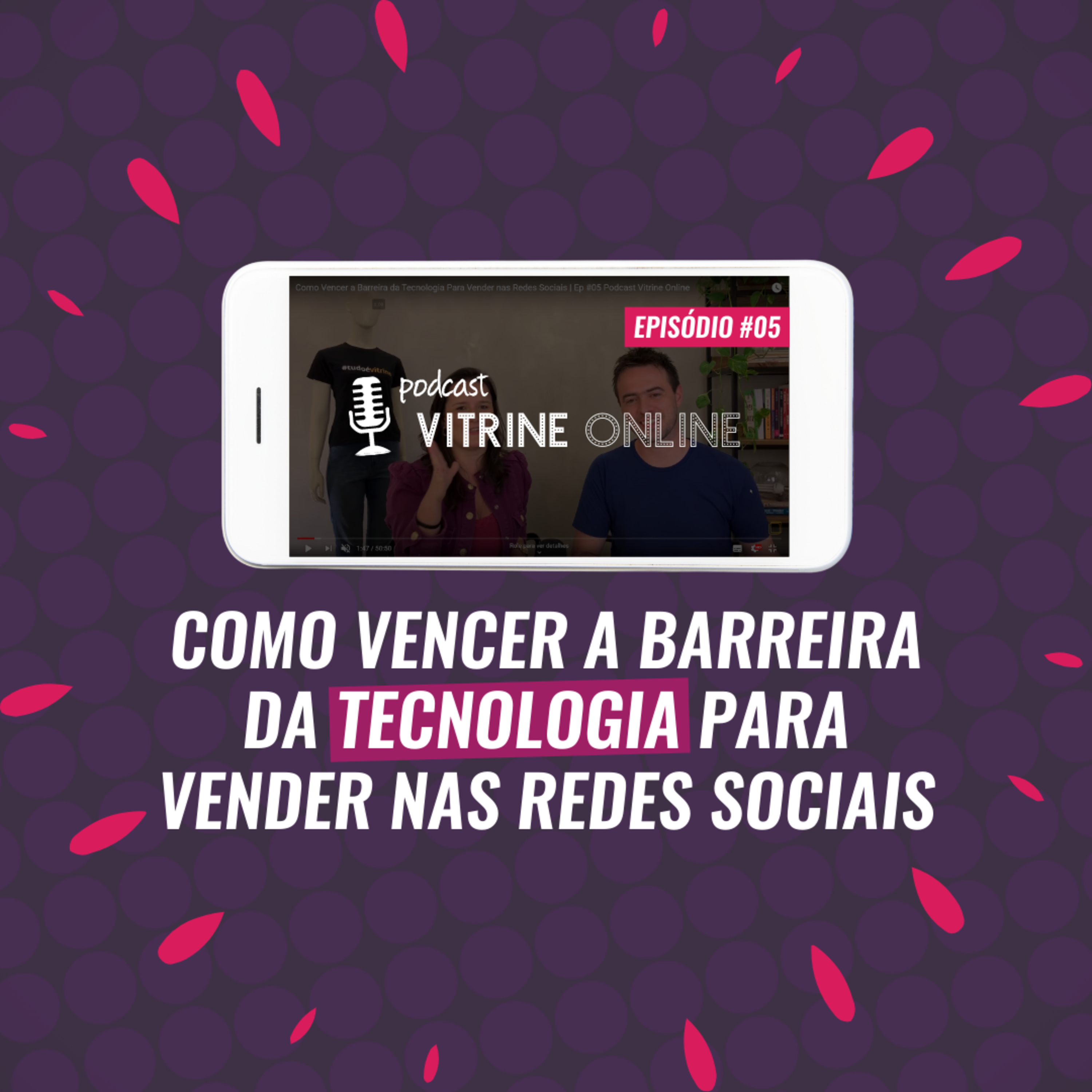 Vitrine Perfeita | Podcasts