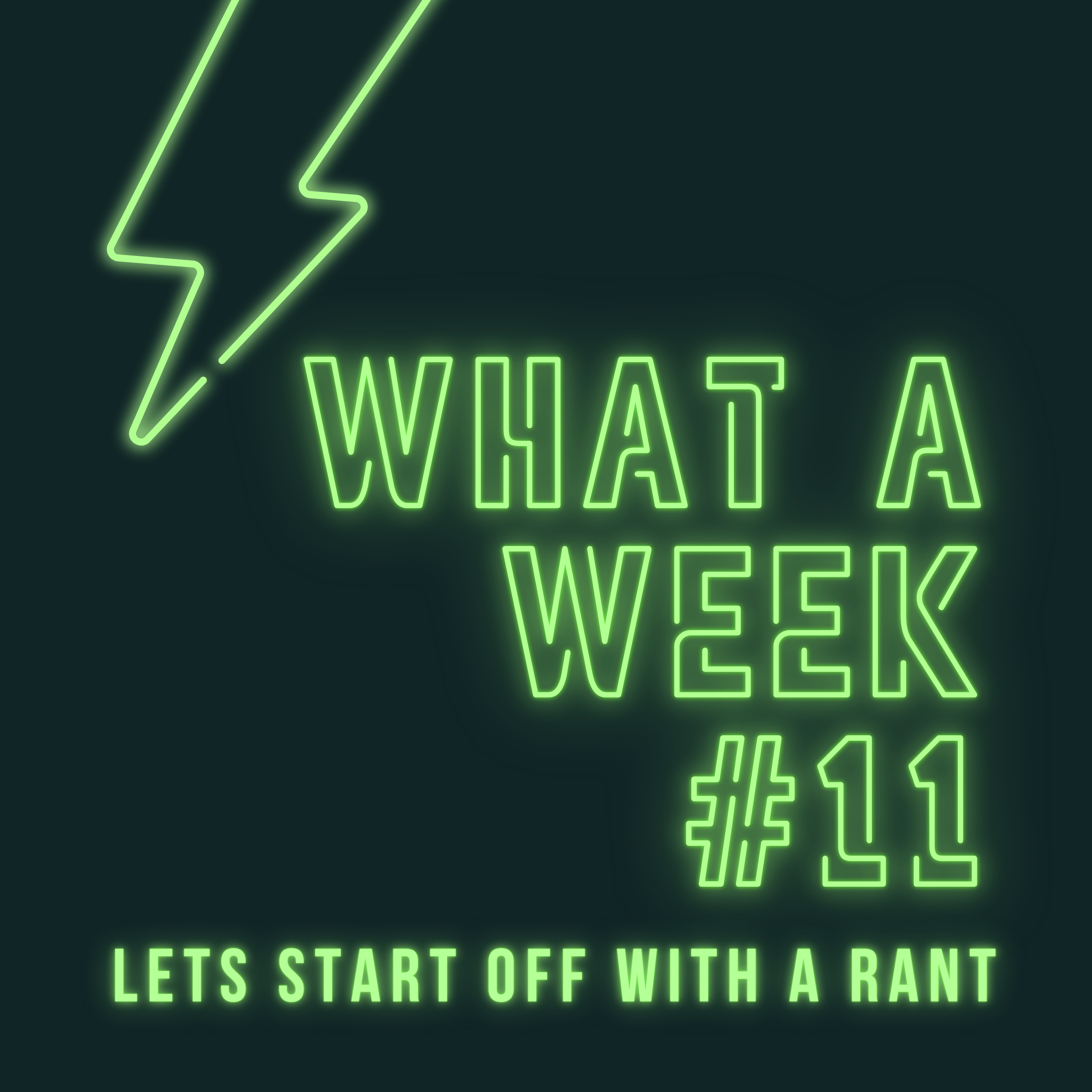 #11 - Let's Start Off With A Rant episode artwork