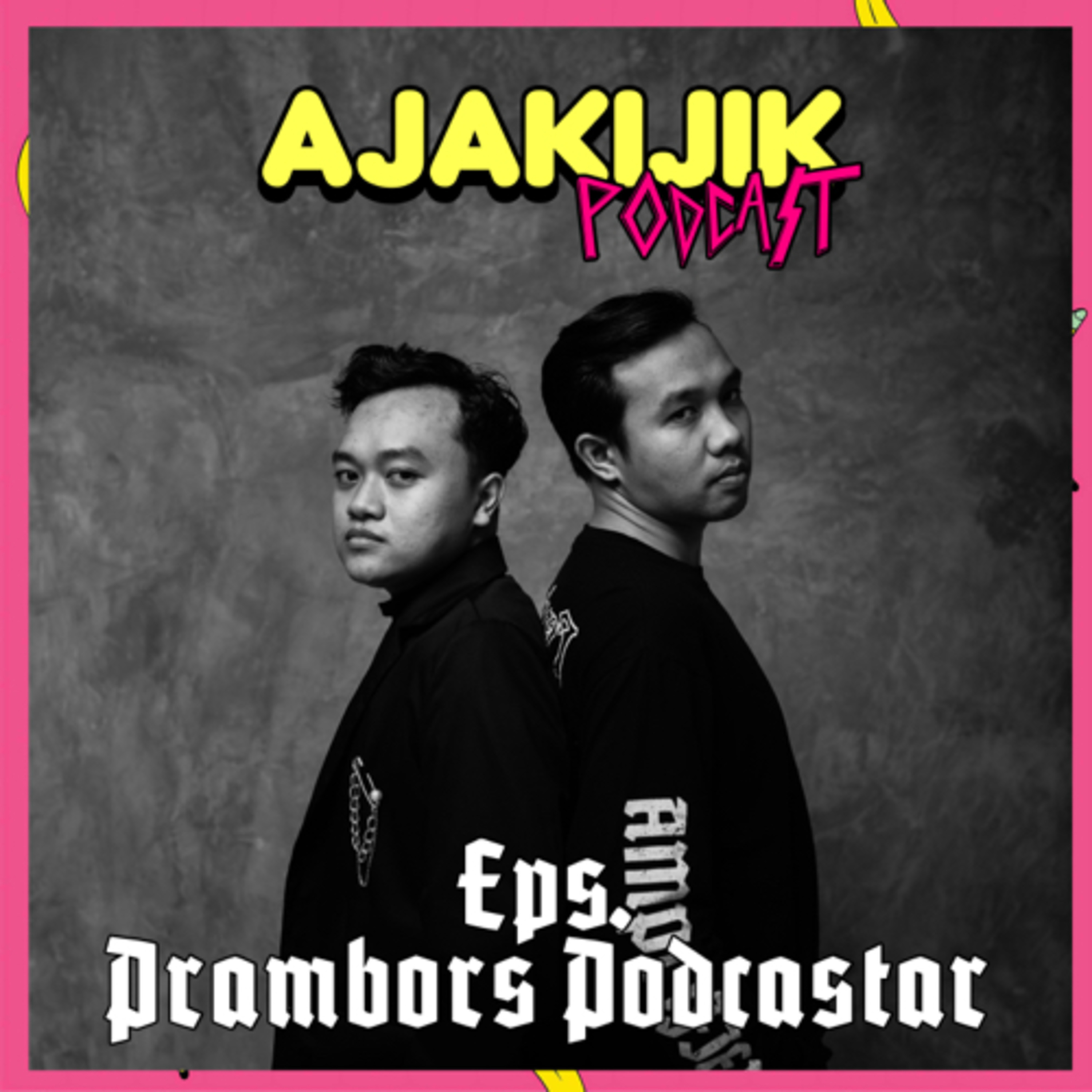 AJAKIJIK PODCAST
