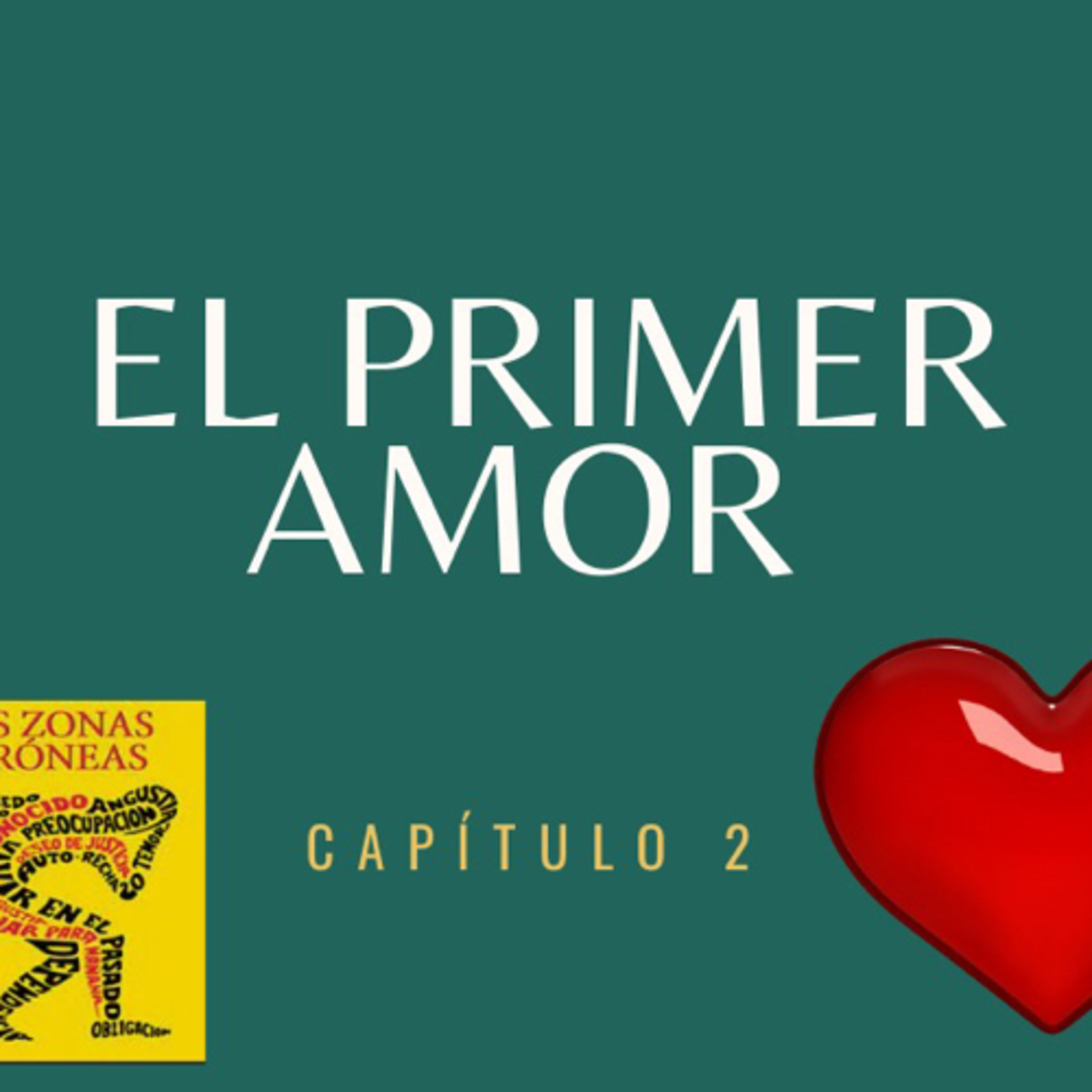 Capítulo 2 El primer Amor  episode artwork