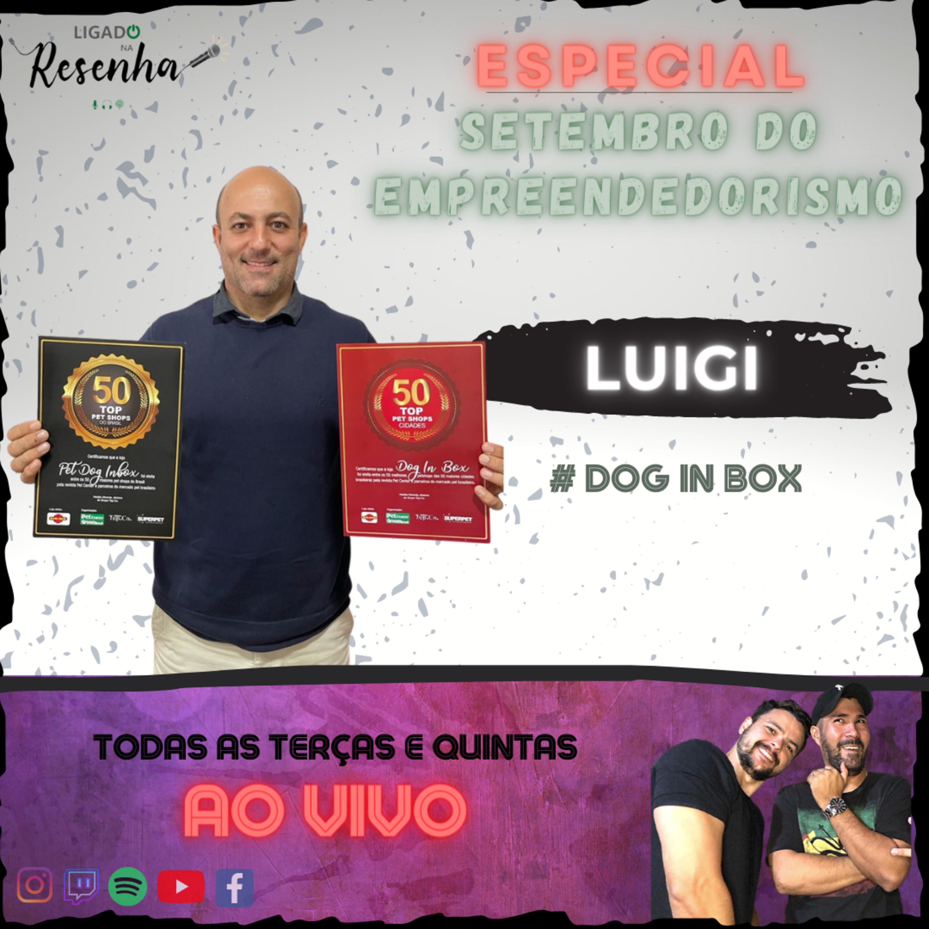 LUIGI (Dog in Box) • Ep. 23 • ESPECIAL DO EMPREENDEDORISMO • LIGADO NA RESENHA episode artwork
