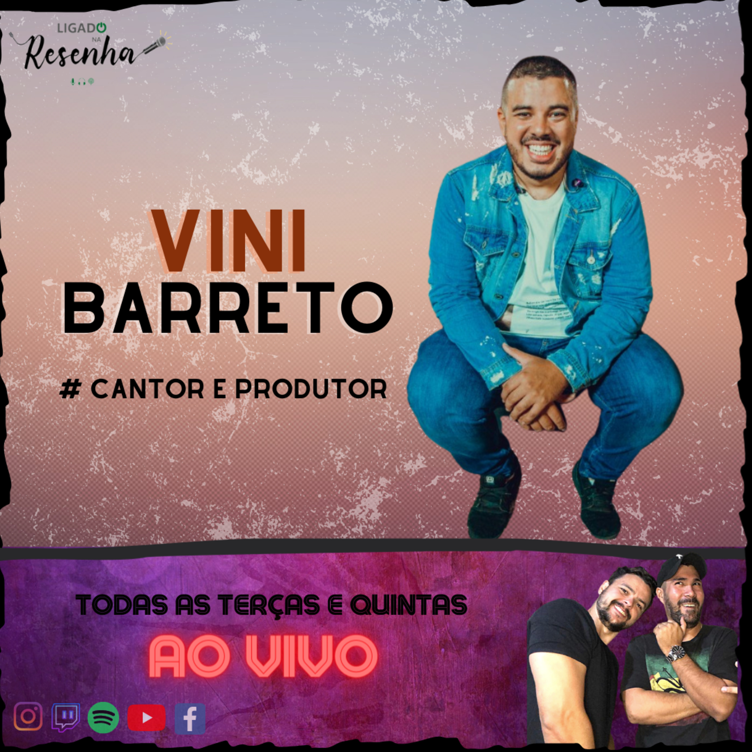 VINI BARRETO (Cantor e Produtor) • Ep. 17 • LIGADO NA RESENHA episode artwork