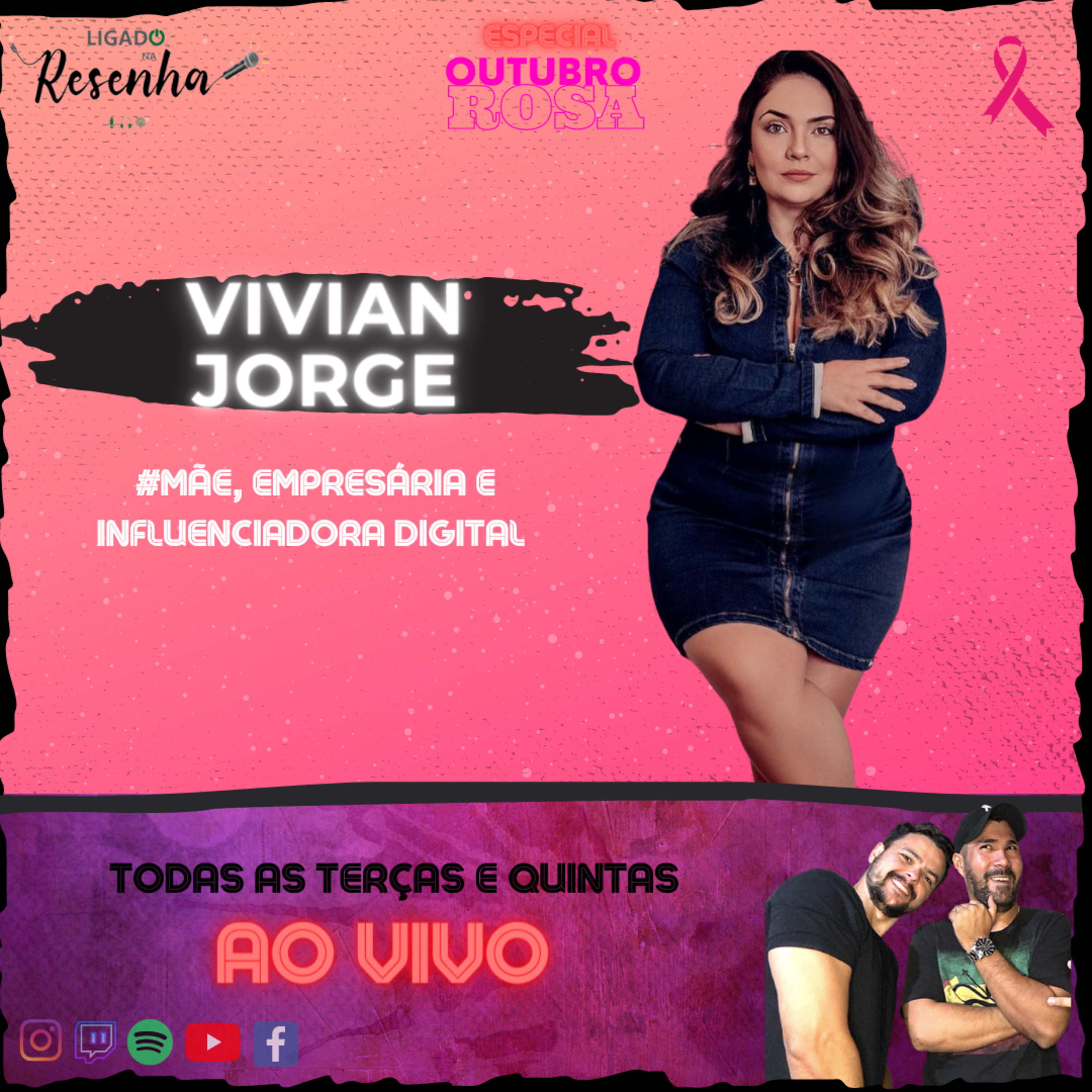 VIVIAN JORGE (Mãe, Empresária e Influenciadora Digital) • Ep. 36 • ESPECIAL OUTUBRO ROSA • LIGADO NA RESENHA episode artwork
