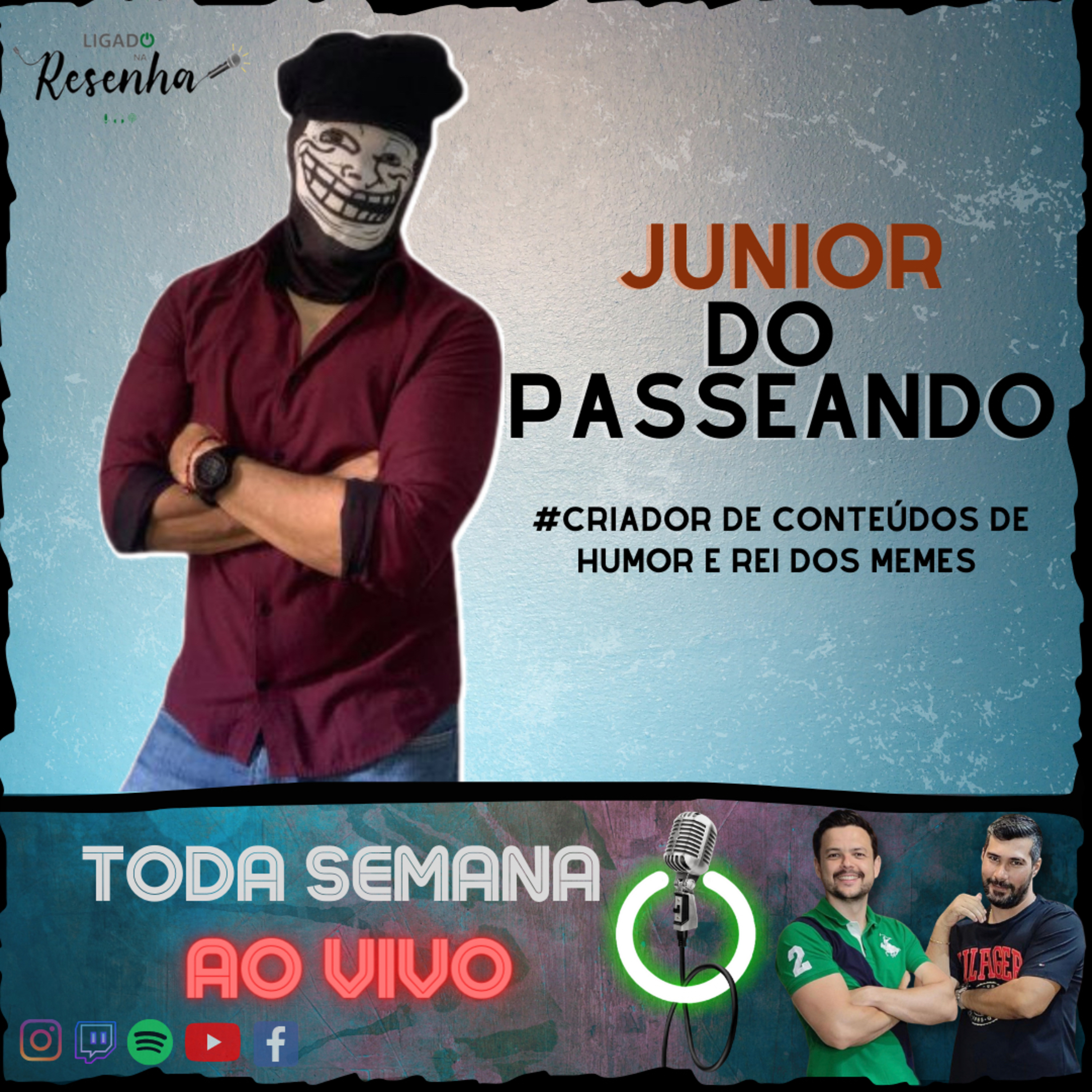 JUNIOR DO PASSEANDO (Criador de Conteúdos de Humor e Rei dos Memes) • Ep. 64 • LIGADO NA RESENHA episode artwork