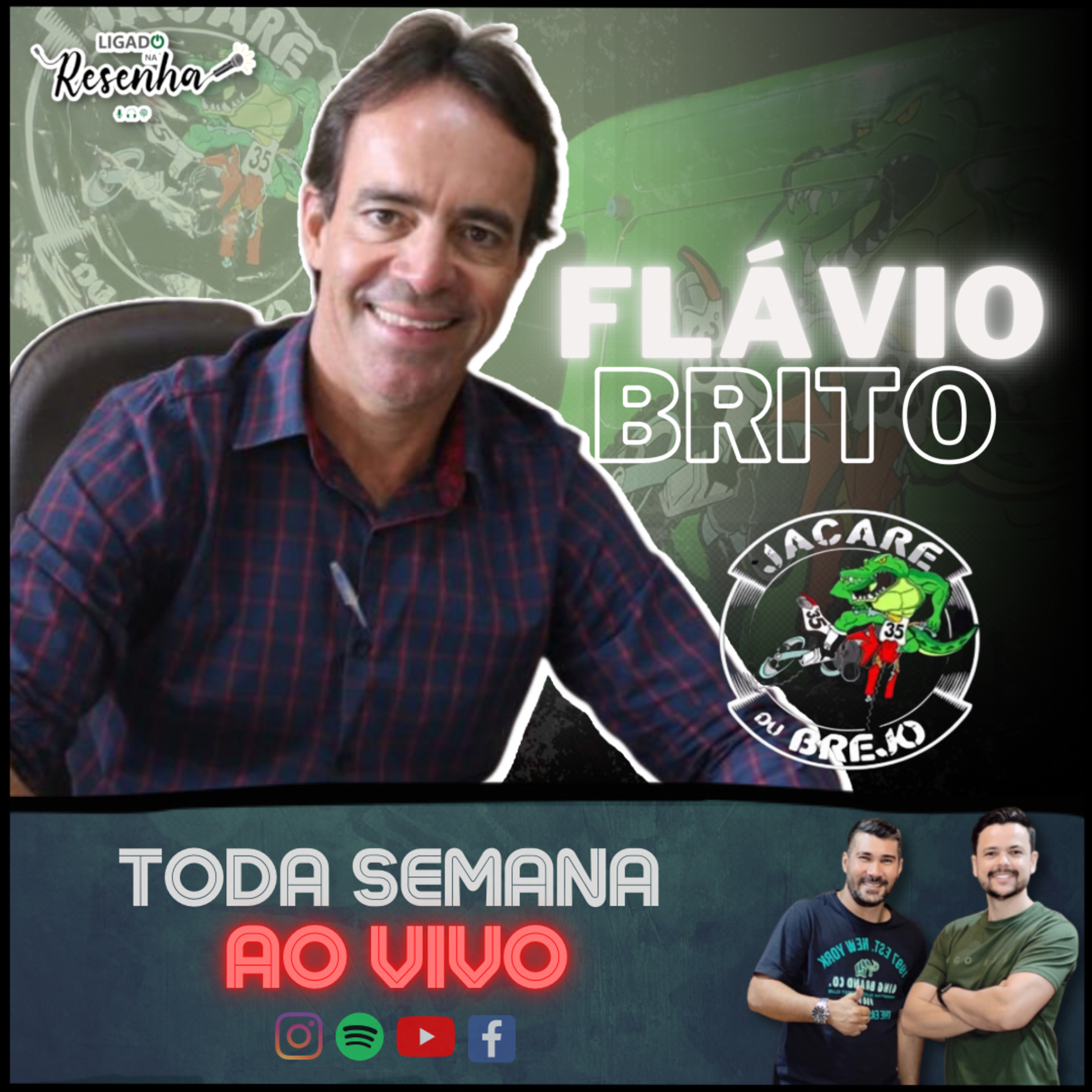 FLÁVIO BRITO (Jacaré Du Brejo Show) • Ep. 148 • LIGADO NA RESENHA episode artwork