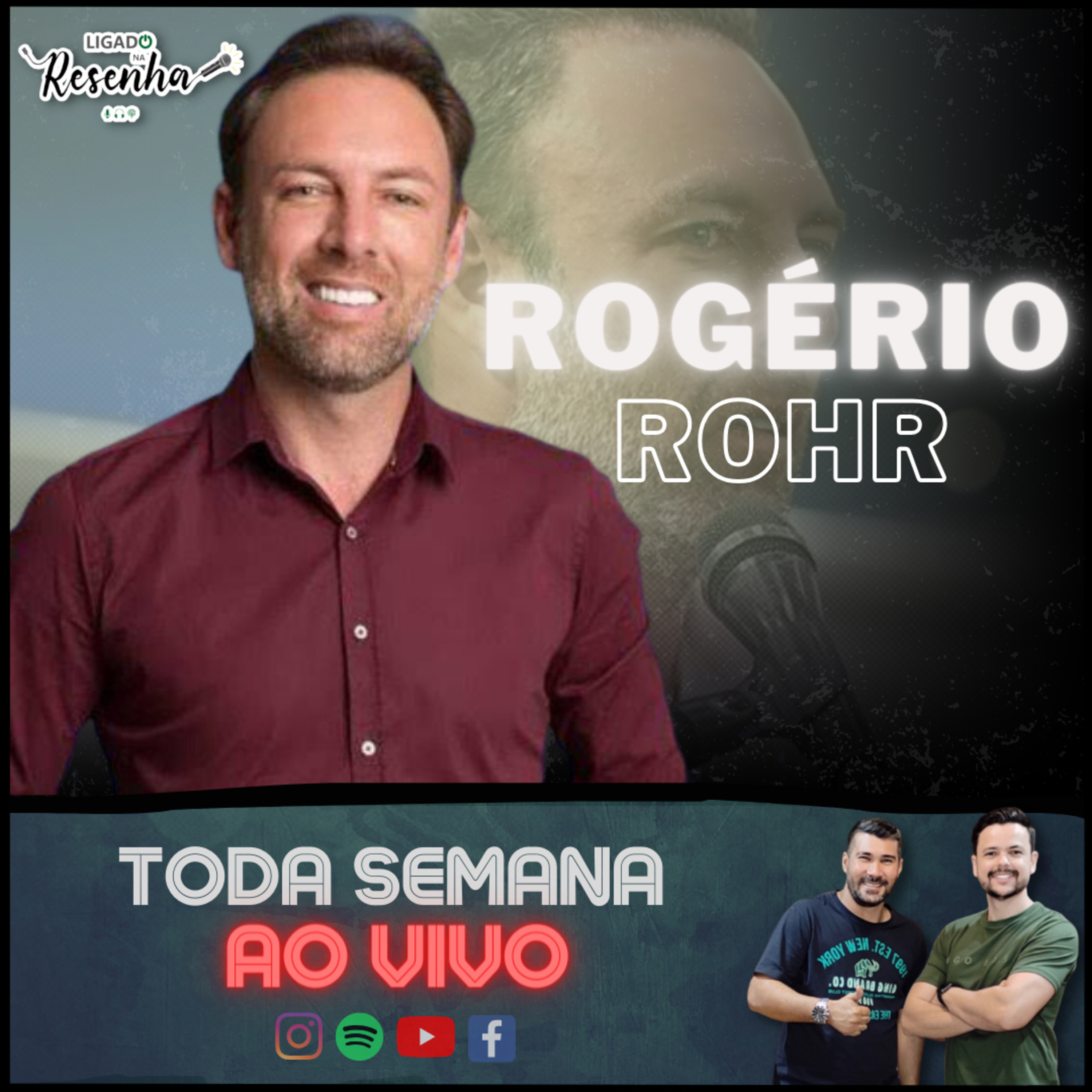 ROGÉRIO ROHR (Vereador em SGO) • Ep. 171 • LIGADO NA RESENHA episode artwork